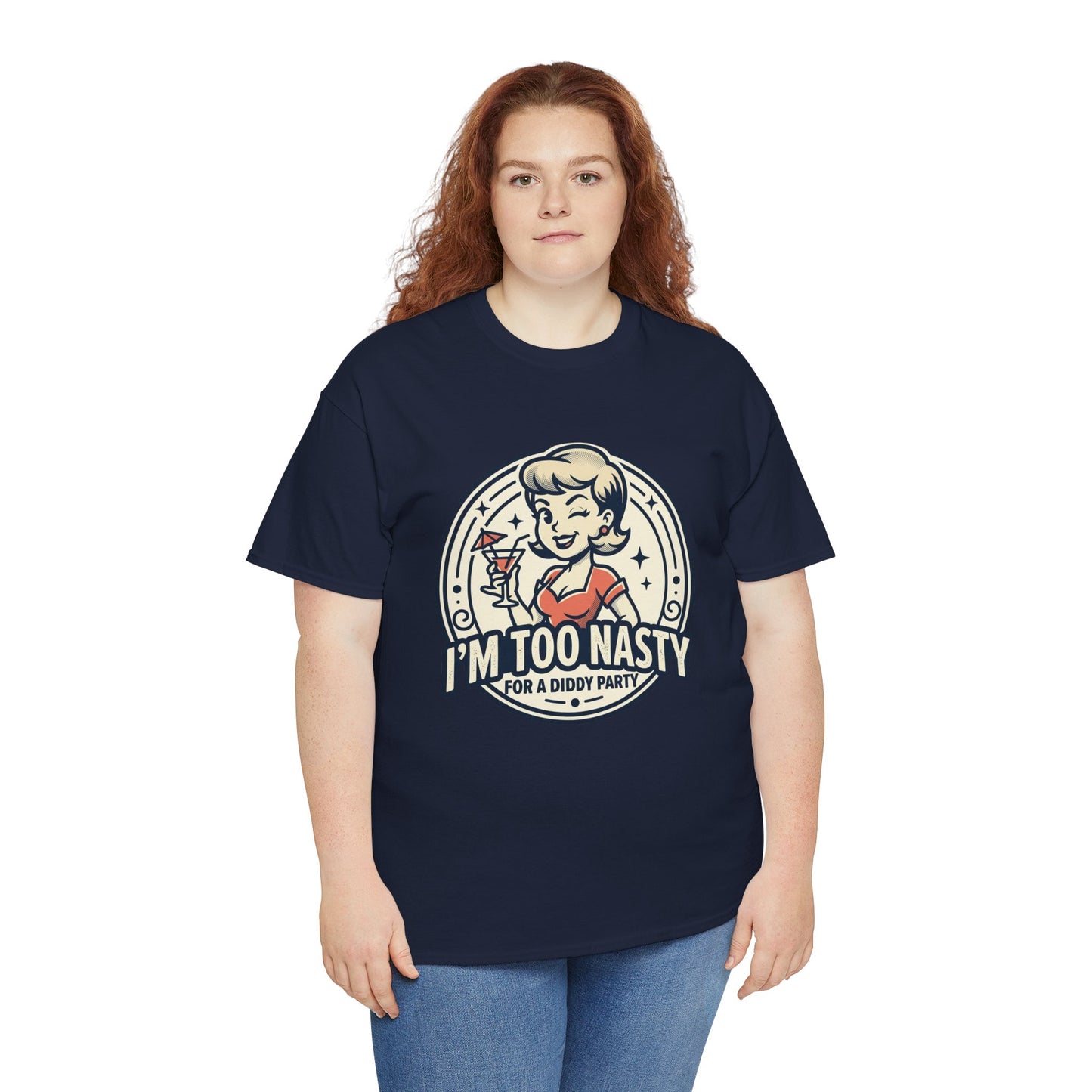 "I'm Too Nasty for a Diddy Party" Retro Cocktail Graphic Tee