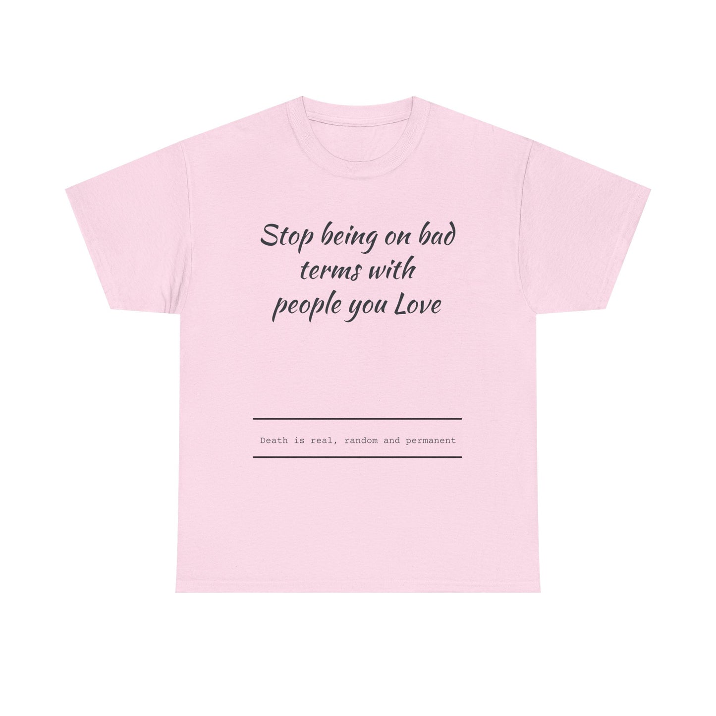 Stop being on bad terms with people you Love