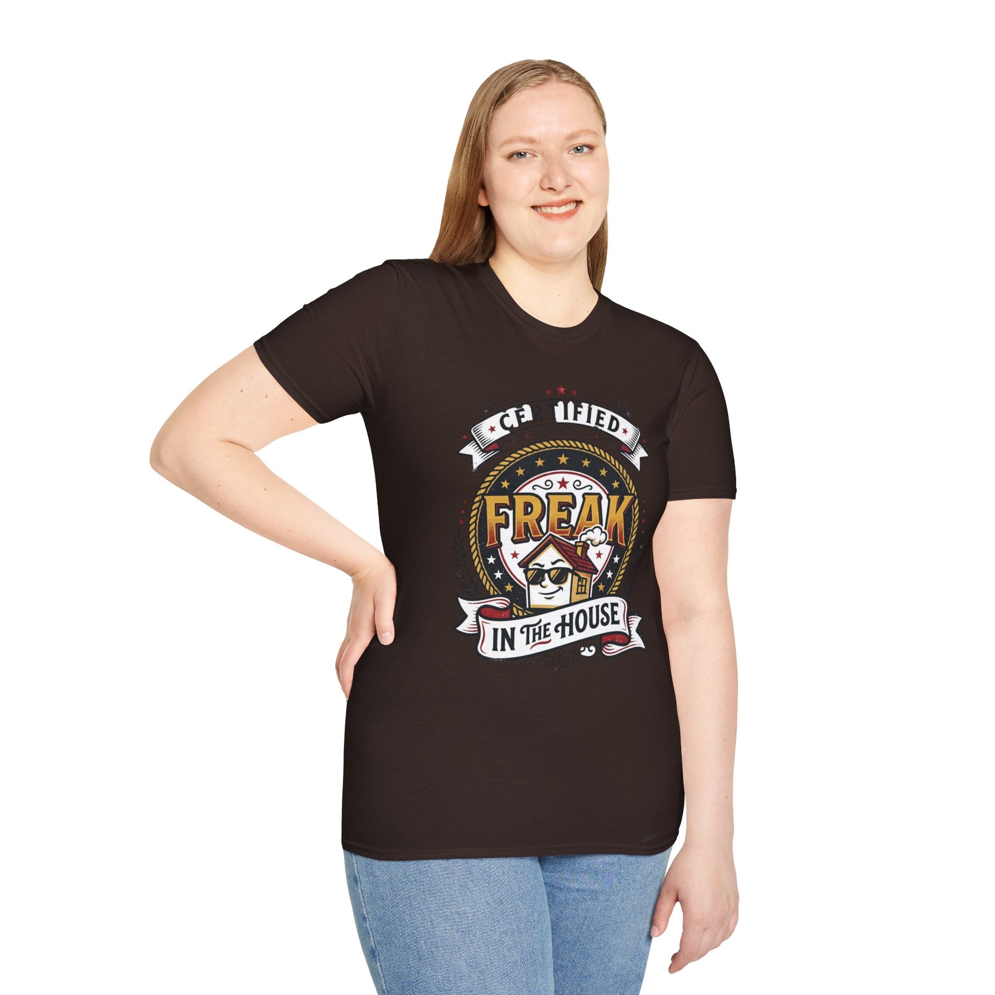 Certified Freak In The House Graphic T-Shirt Printify