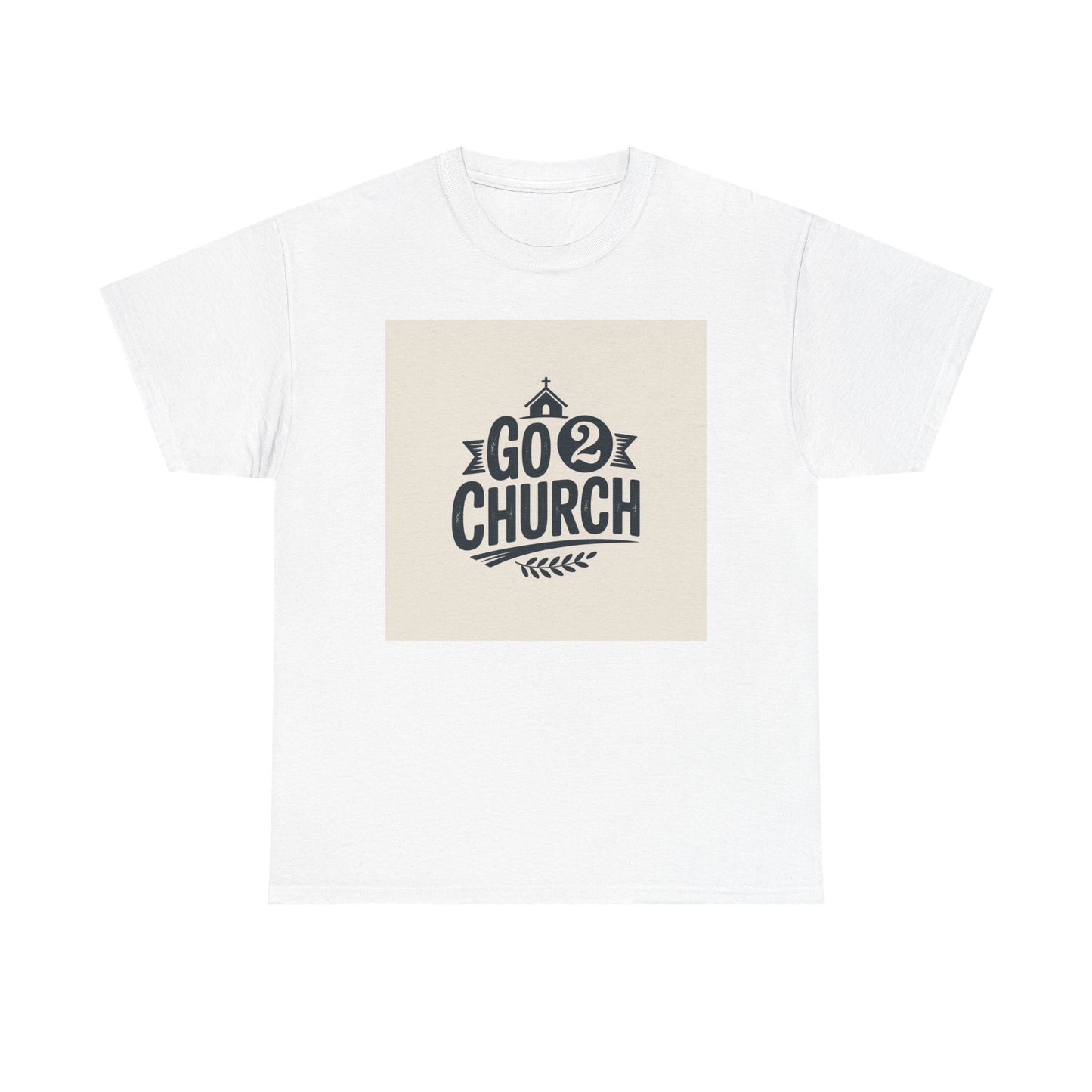 Go 2 Church T-Shirt — Faith-Based Gospel Tee