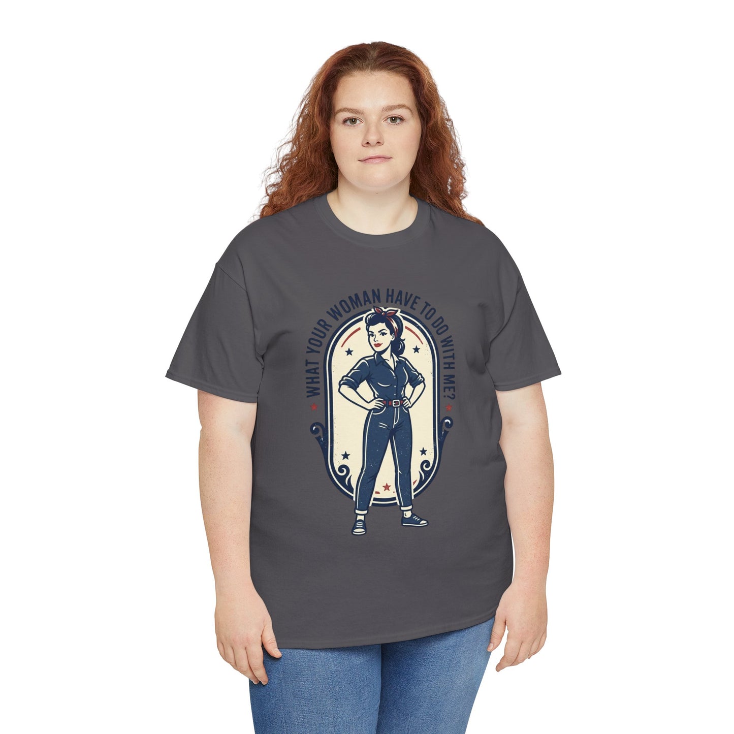 'What Your Woman Have To Do With Me?' Retro Pin-Up Graphic Tee