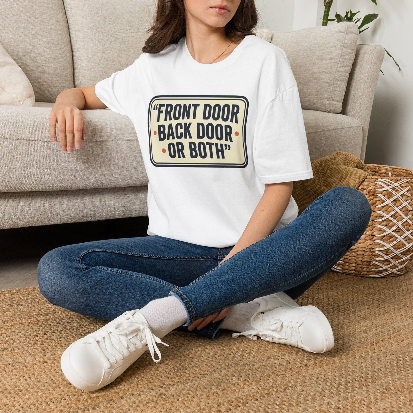 "Front Door Back Door Or Both" Retro Sign Graphic