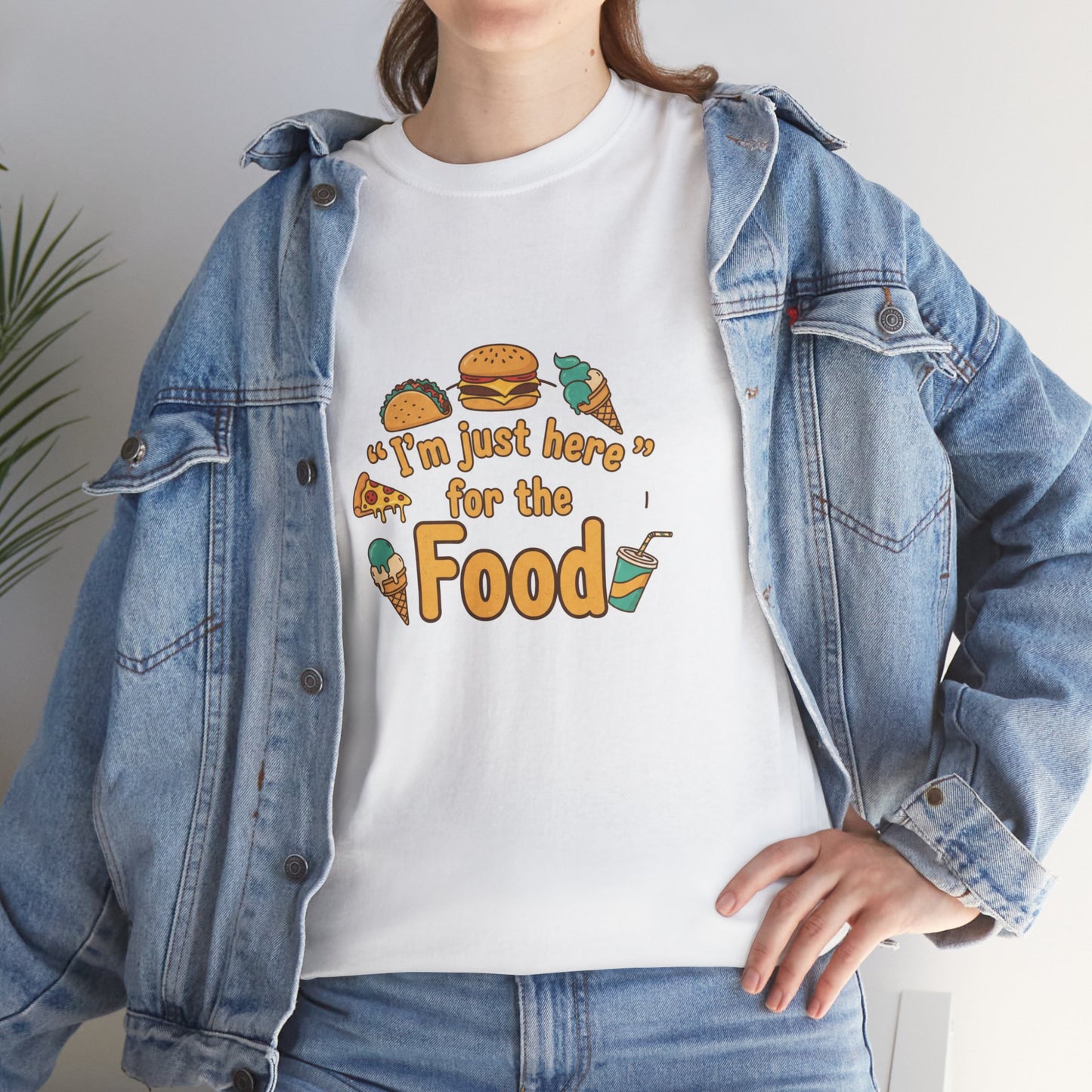 I'm Just Here for the Food T‑Shirt — Funny Foodie Graphic Tee