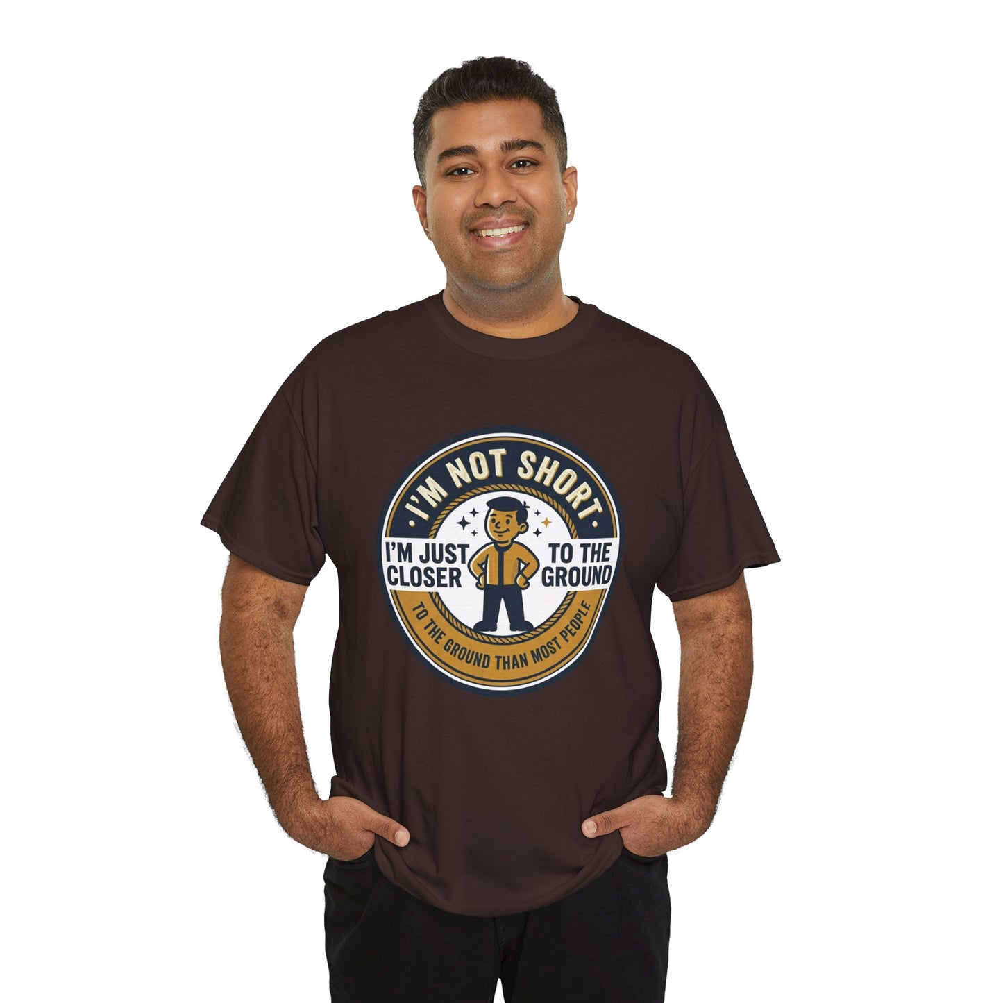 "I'm Not Short, I'm Just Closer to the Ground" Funny Short Height Graphic Tee
