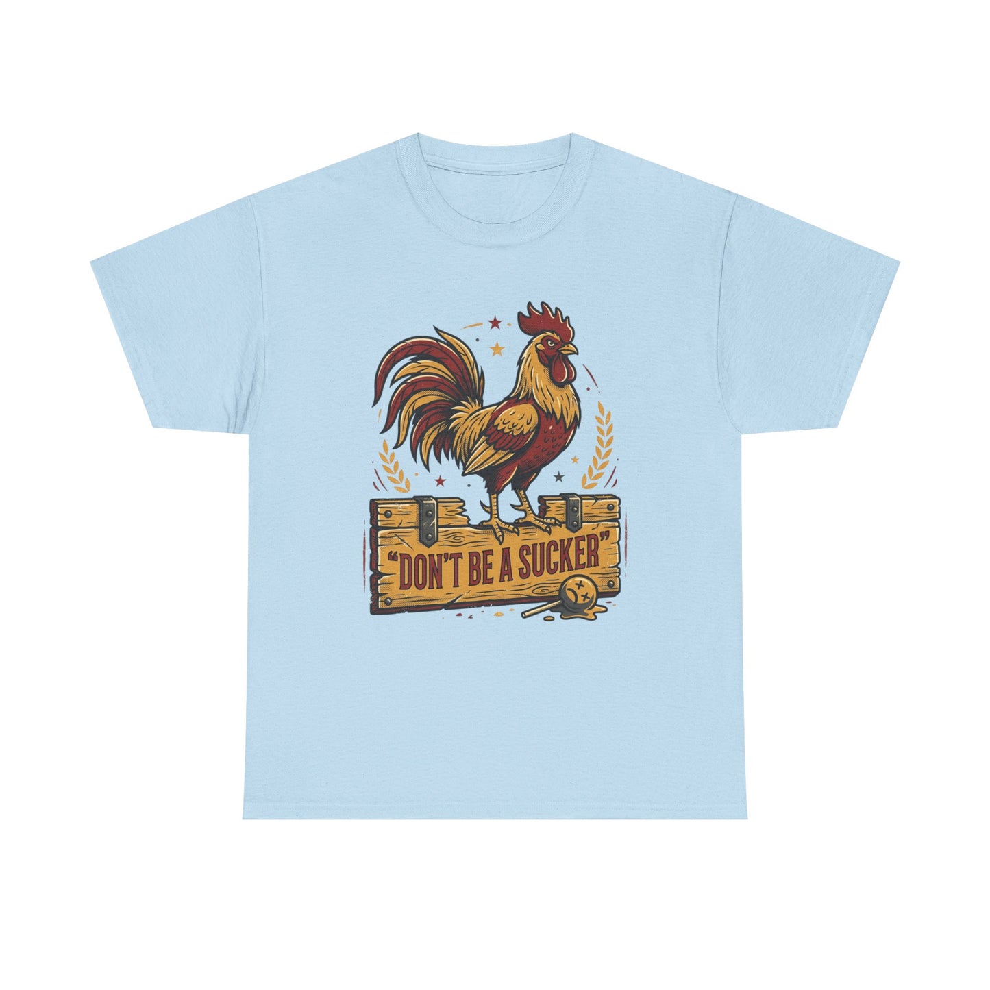 Rooster 'Don't Be a Sucker' Graphic Tee Printify