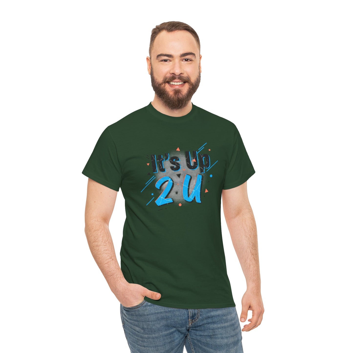 It's Up 2 U T-Shirt — Motivational Graphic Tee Printify