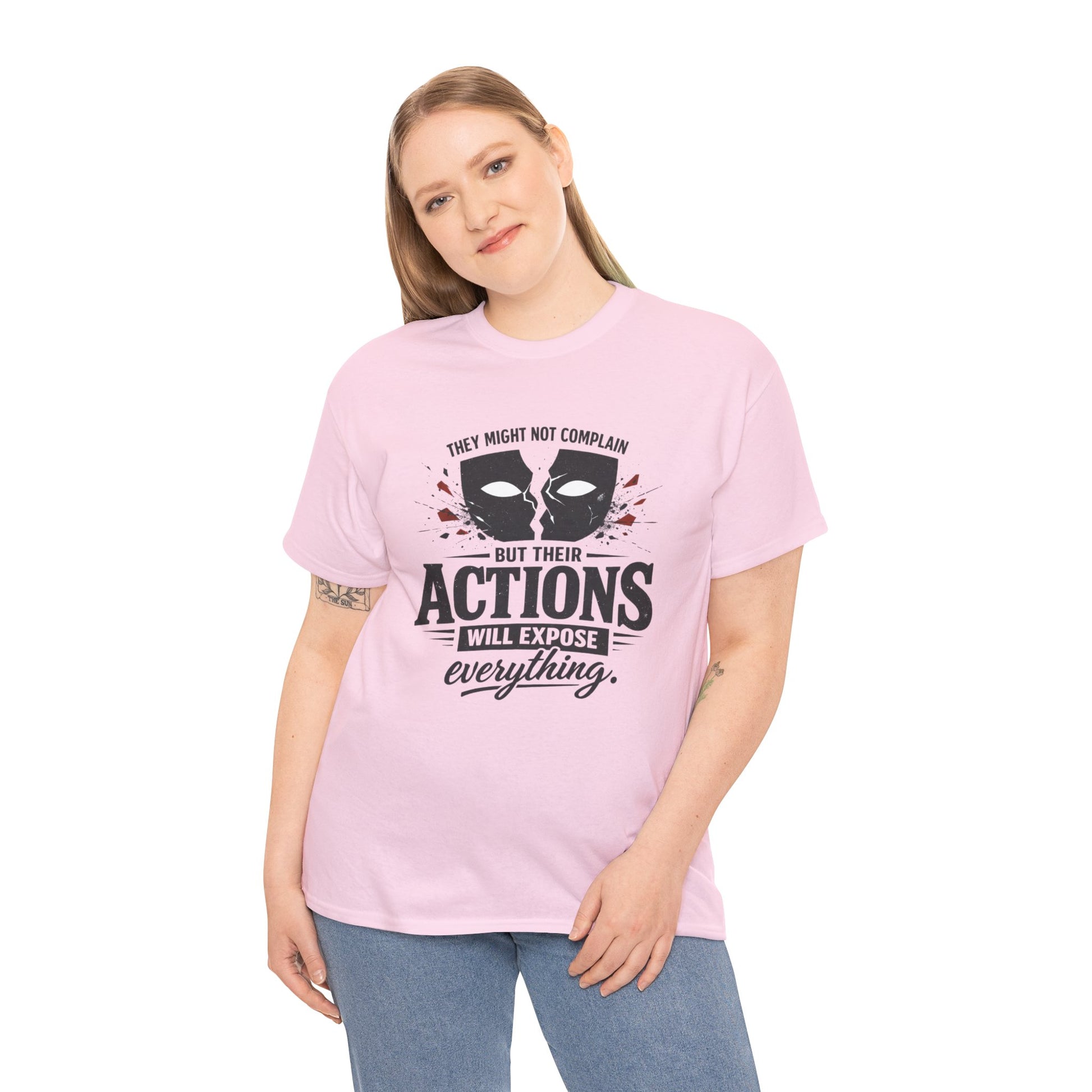 T-Shirt — "Their Actions Will Expose Everything" Motivational Graphic Tee Printify