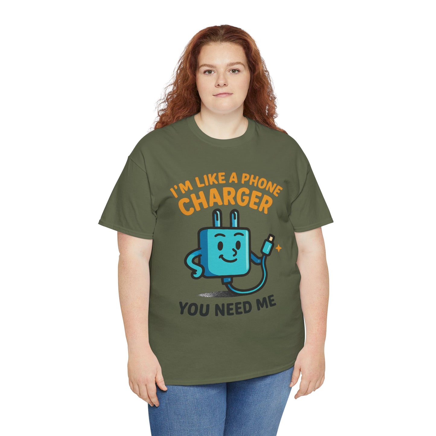 I’m Like a Phone Charger T-Shirt – Cute Tech Pun Tee (“You Need Me”)