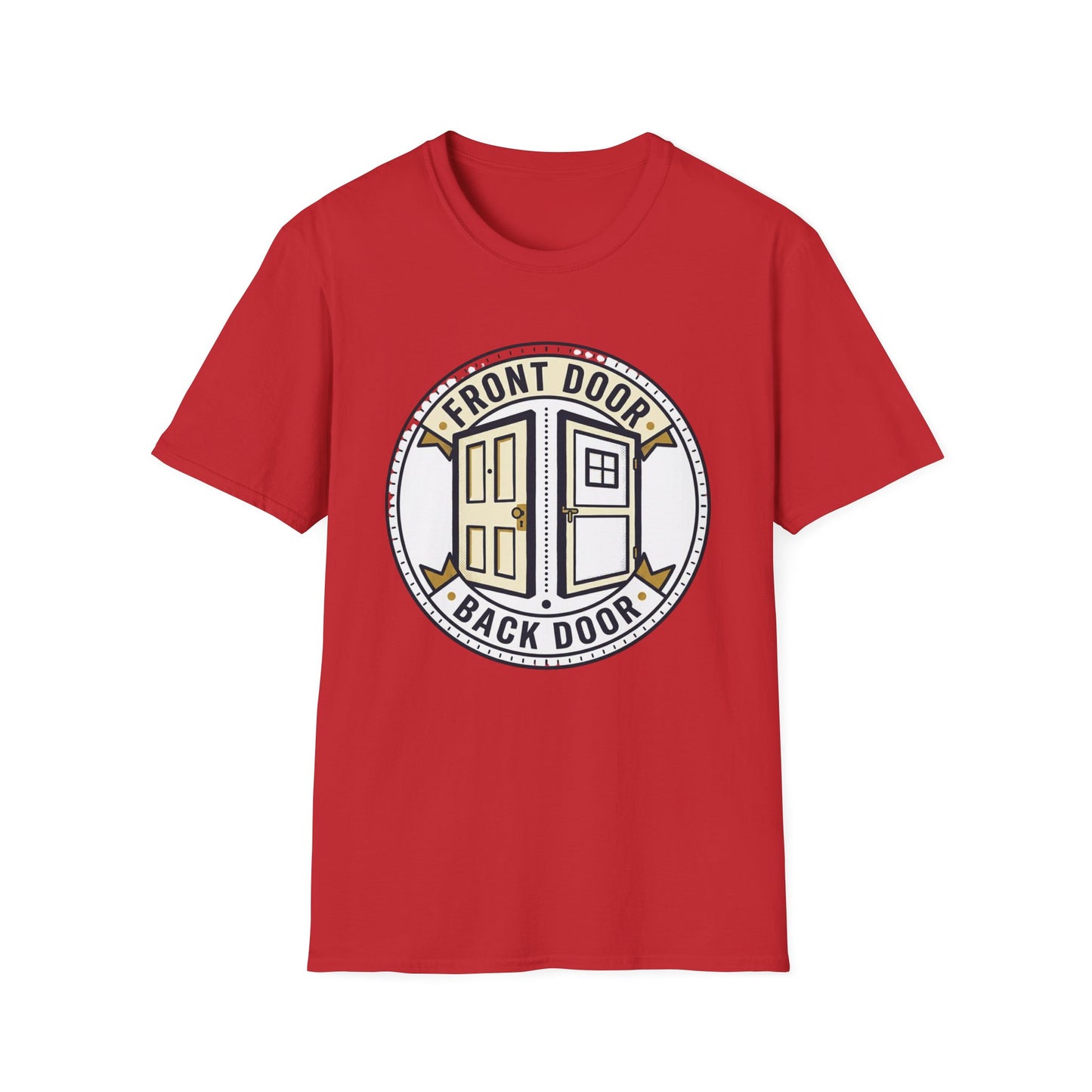 Front Door Back Door T-Shirt — Funny Two Doors Graphic Tee