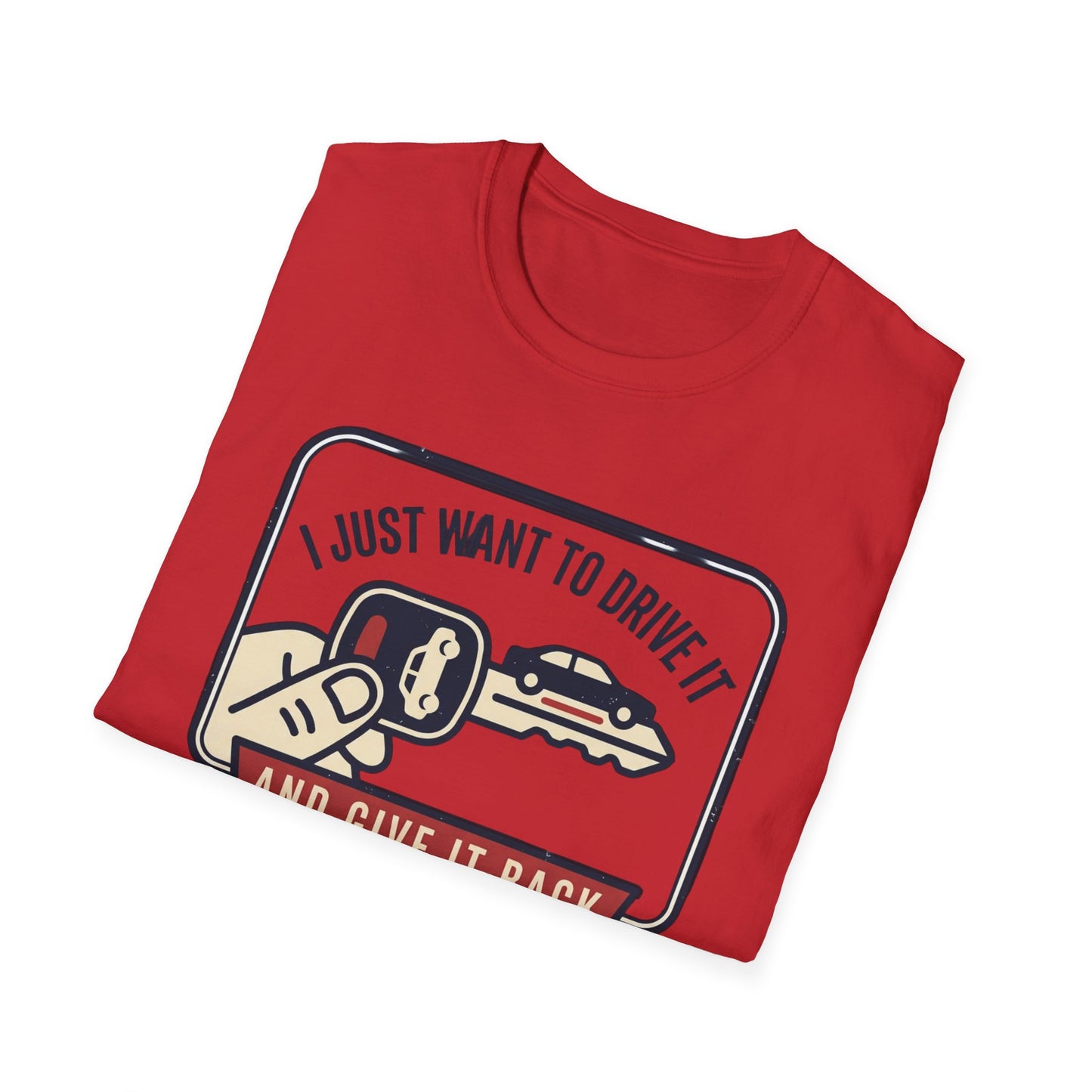 "I Just Want to Drive It and Give It Back" Retro Auto Shirt-Car Keys T-Shirt