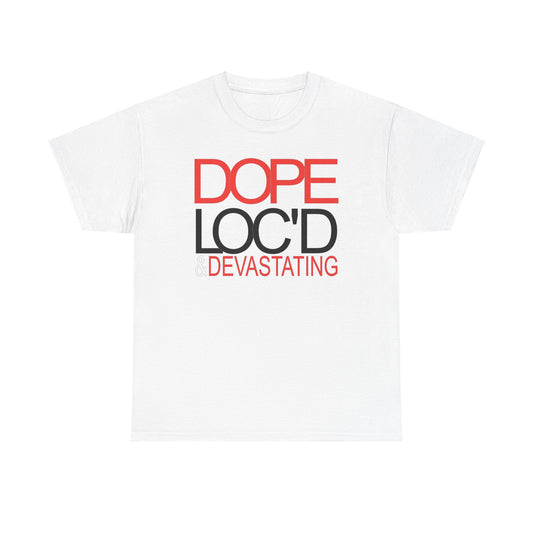 Dope Loc'd & Devastating