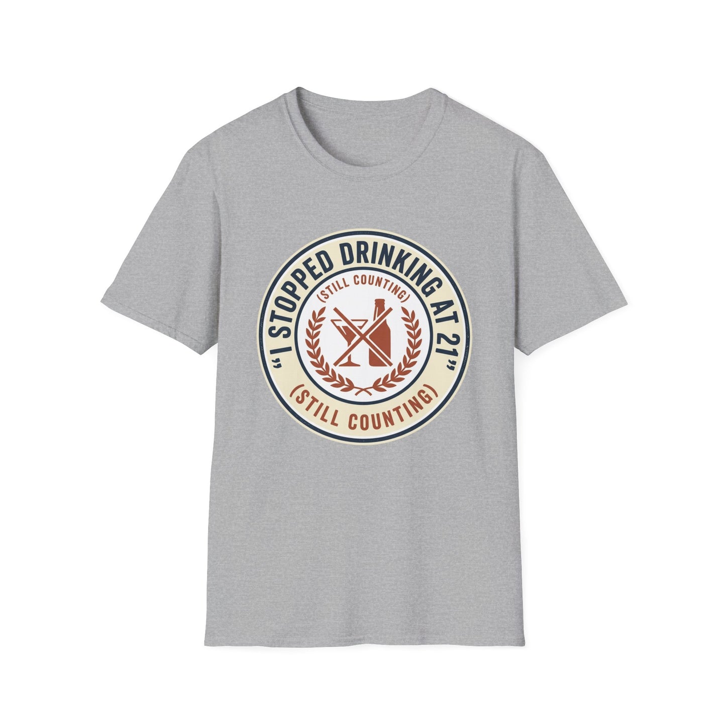 Stopped Drinking at 21 T-Shirt — 'Still Counting' Sobriety Humor Tee