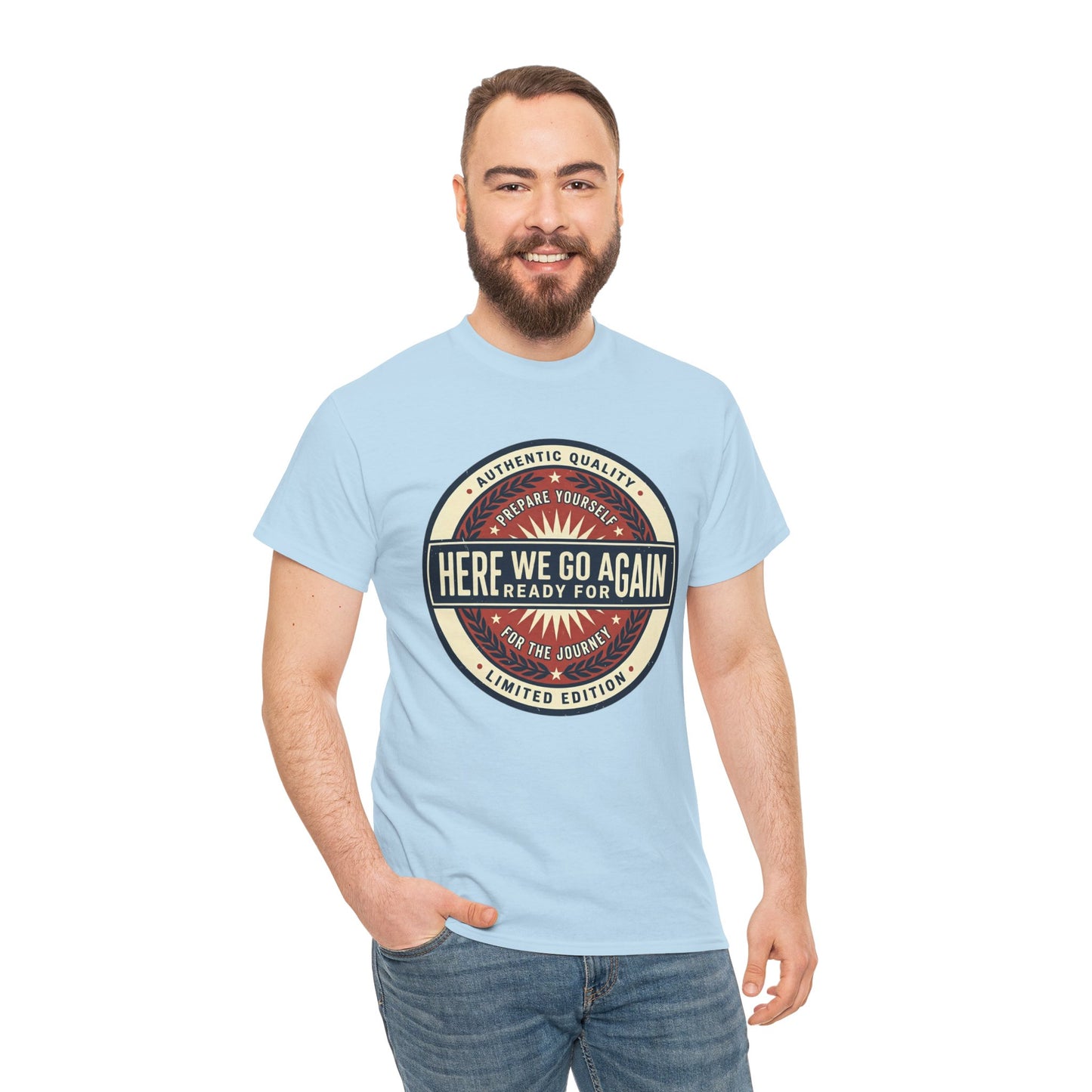 Here We Go Again Vintage Badge Tee — Retro Adventure Graphic T-Shirt