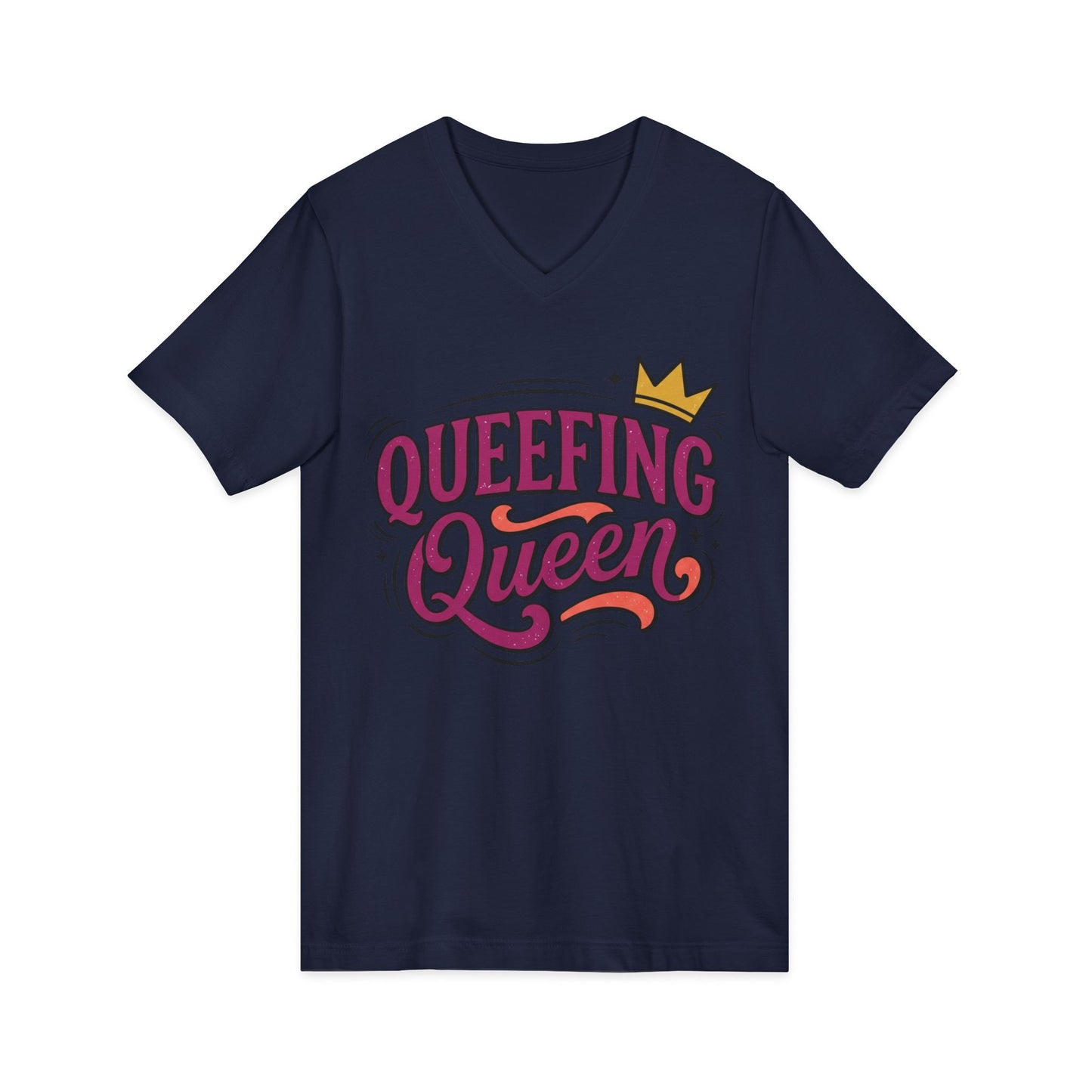 Queefing Queen V-Neck Tee Printify