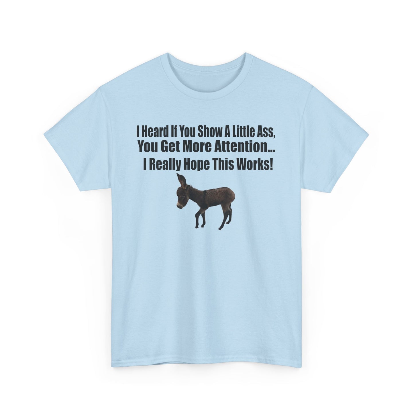 Funny Donkey Quote Tee