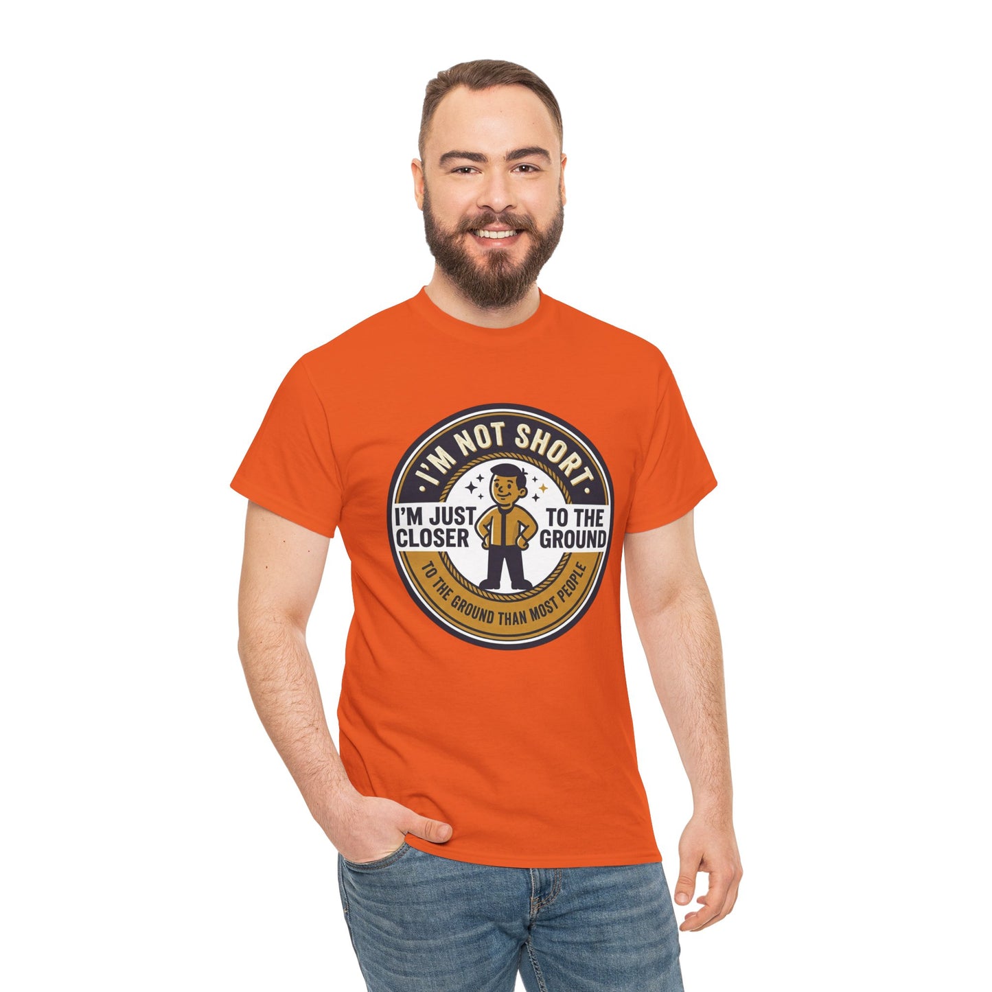 "I'm Not Short, I'm Just Closer to the Ground" Funny Short Height Graphic Tee