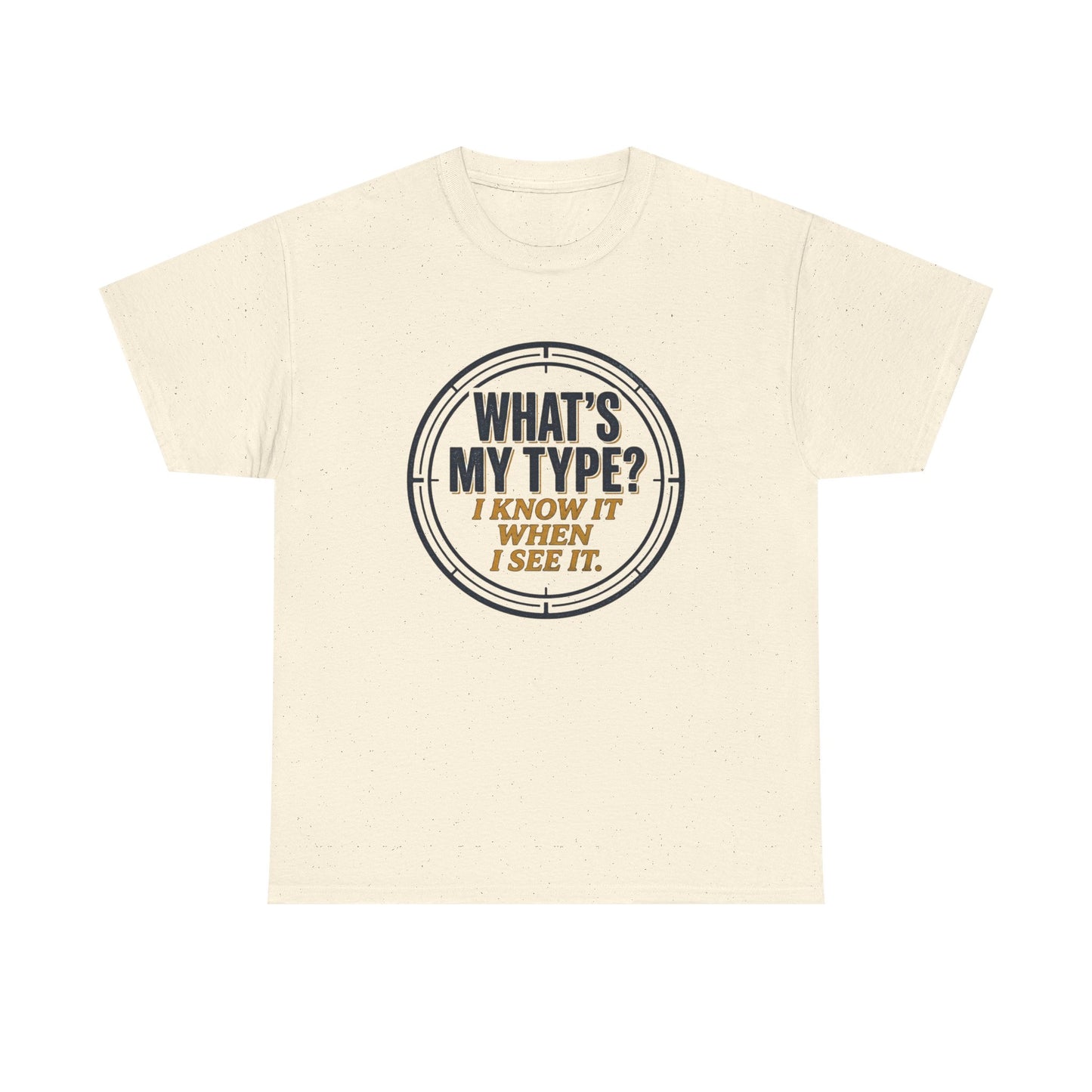 "What's My Type? I Know It When I See It" Graphic Tee