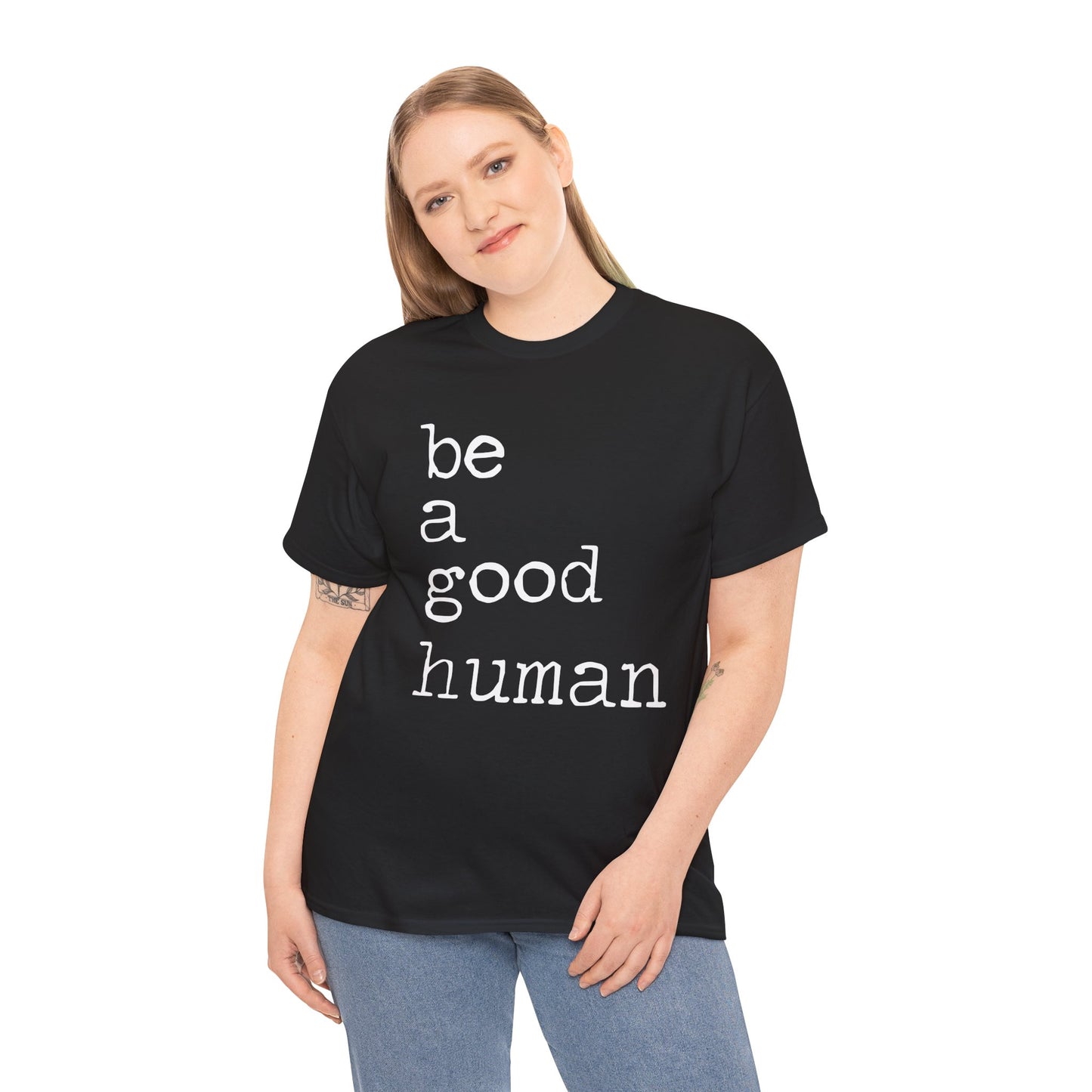 Be a Good Human-One