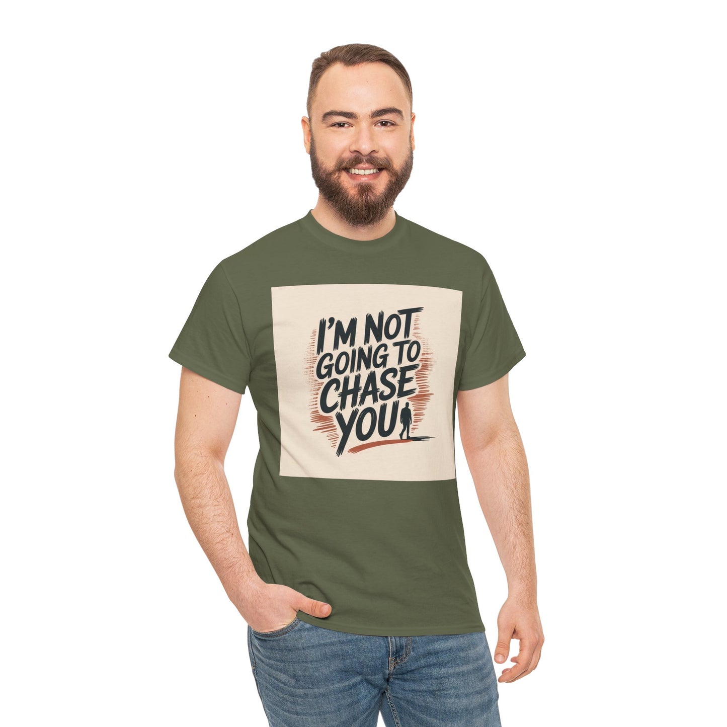 I’m Not Going To Chase You Tee — Retro Graphic Statement T-Shirt
