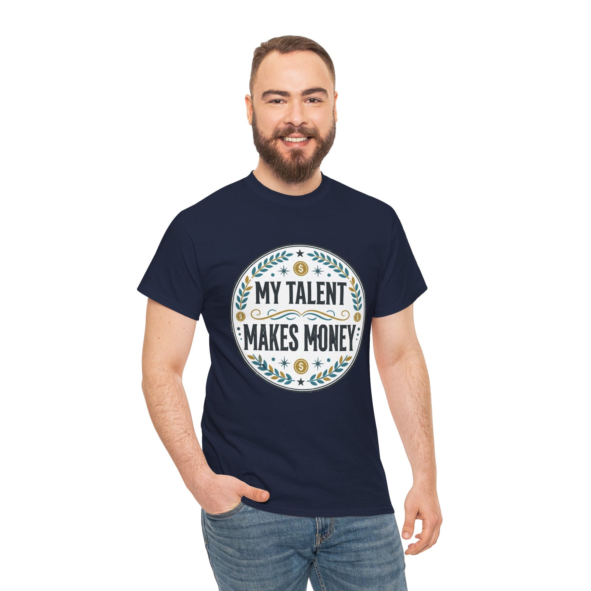 My Talent Makes Money T-Shirt — Inspirational Hustle Graphic Tee Printify