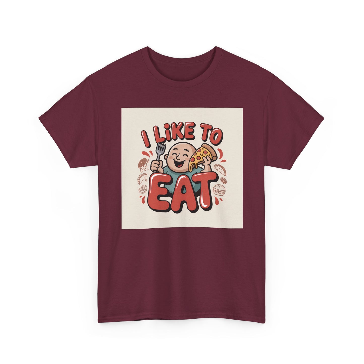 I Like To Eat T-Shirt — Funny Food Lover Graphic Tee