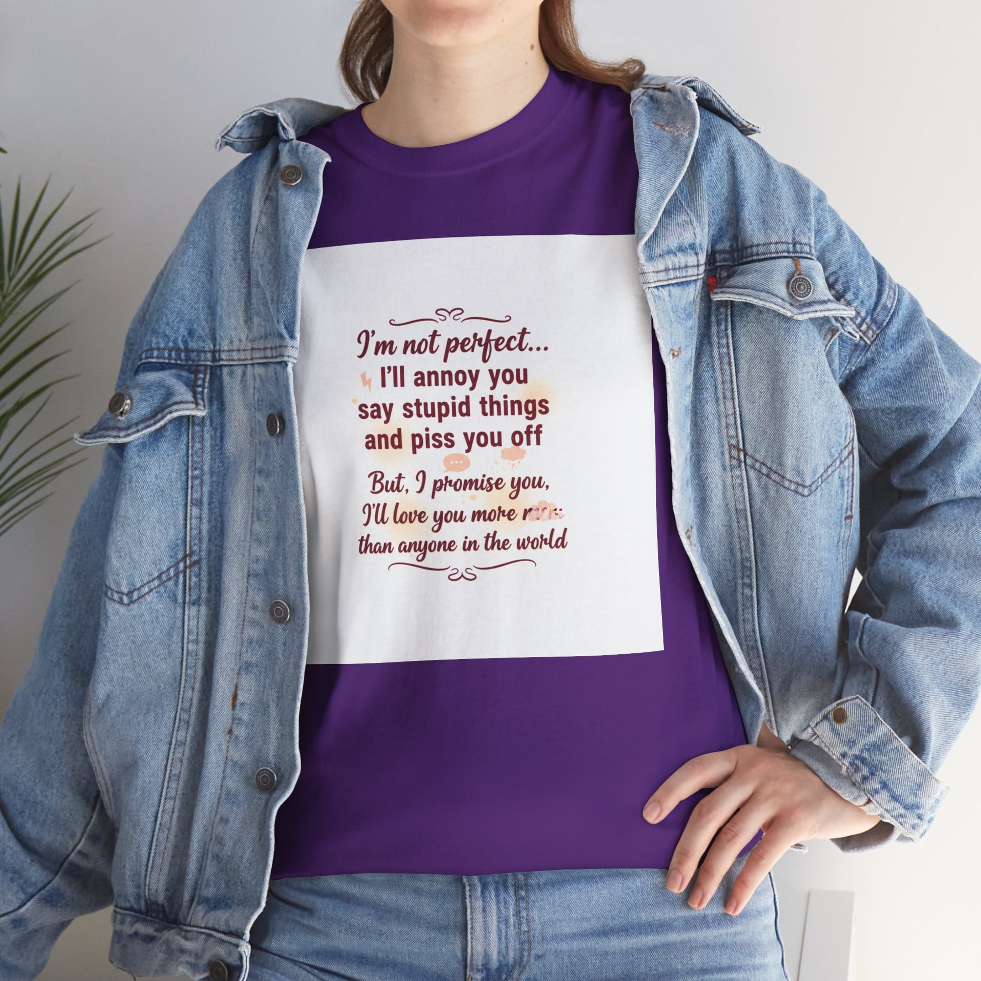 Funny Relationship Tee — “I’m Not Perfect… I’ll Annoy You” Couples T‑Shirt Printify