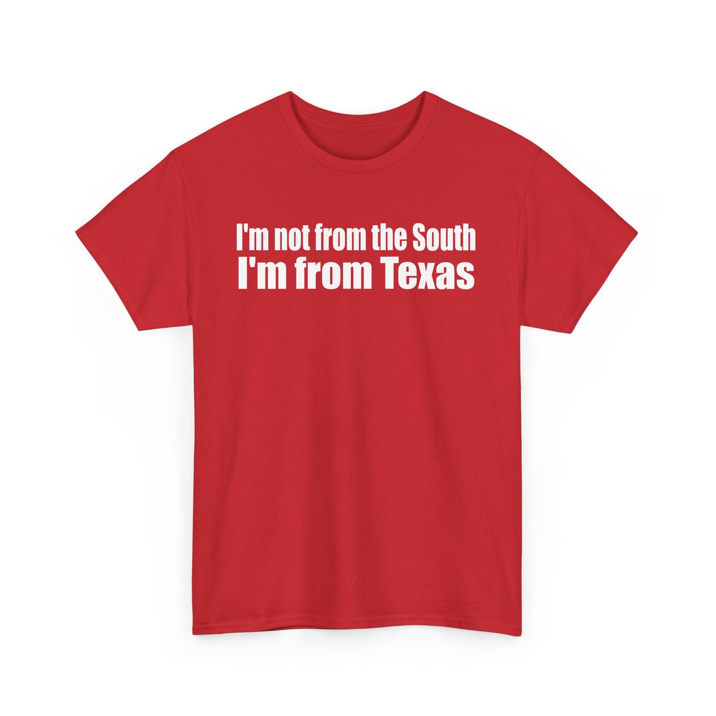I'm from Texas