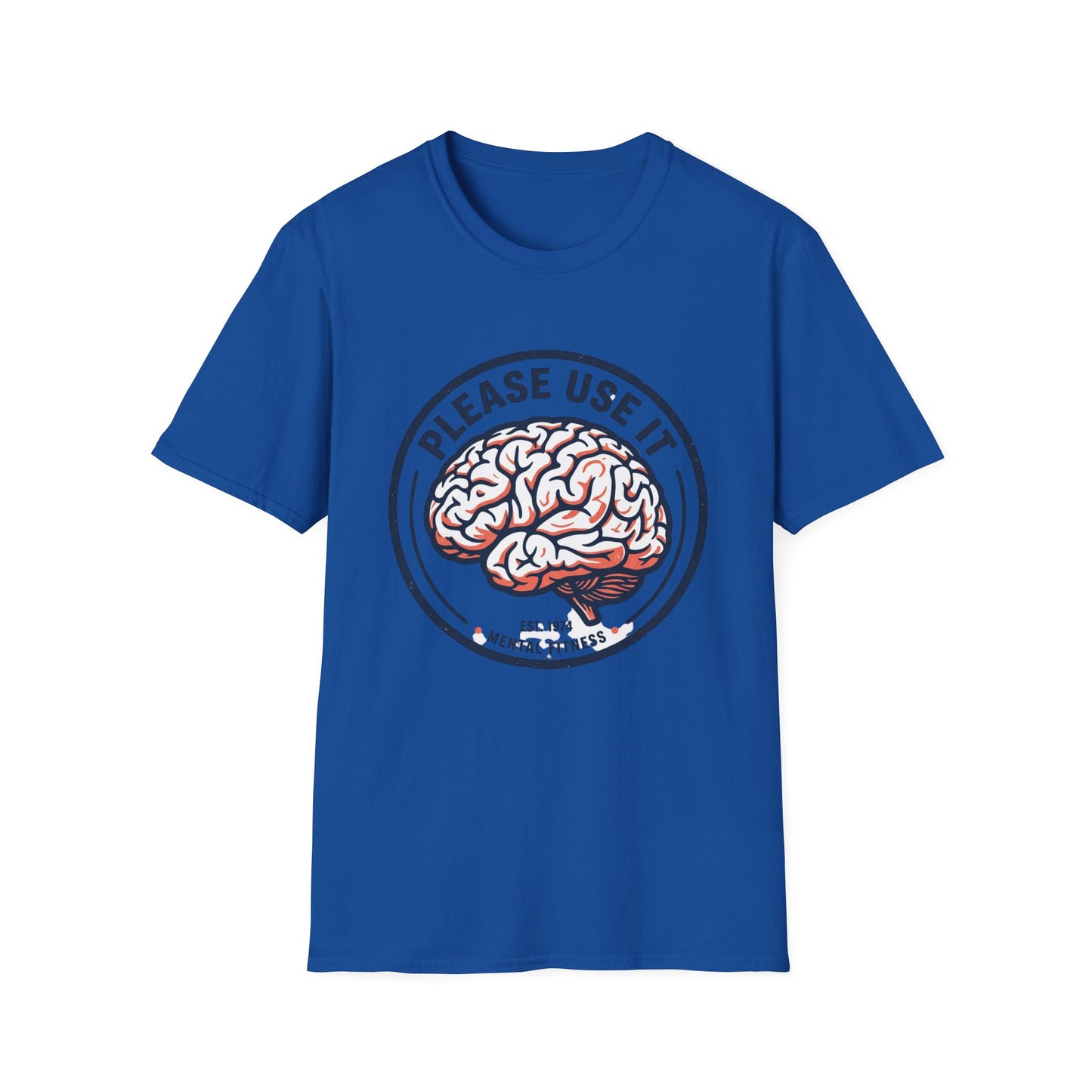 Please Use It Brain Graphic T-Shirt — Funny Mental Fitness Tee