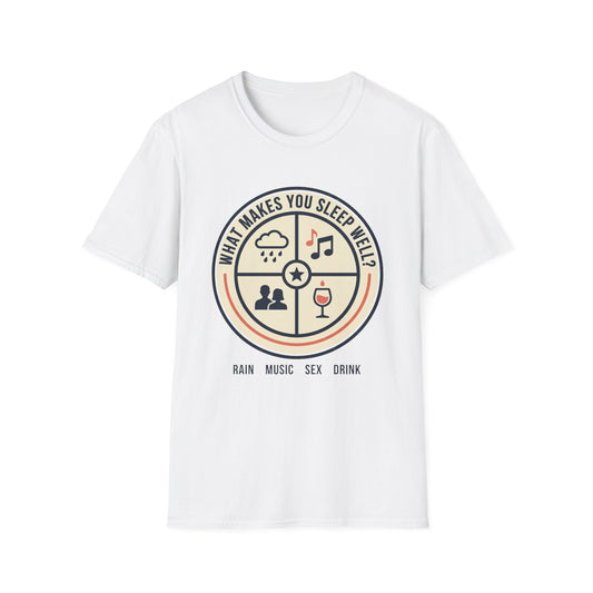 "What Makes You Sleep Well?" Rain, Music, Sex, Drink Graphic-Sleep Essentials T‑Shirt