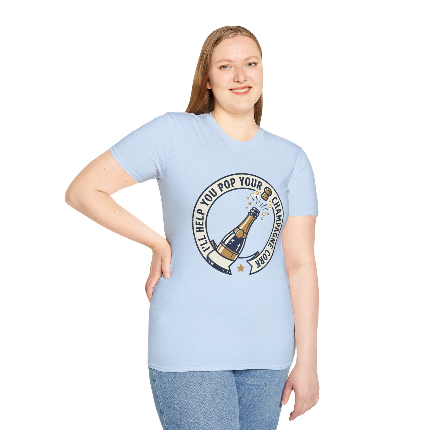 Champagne Cork Pop T-Shirt – "I’ll Help You Pop Your Champagne Cork" Celebration Tee