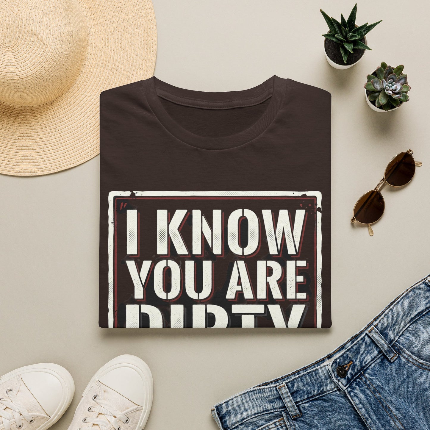 I Know You Are Dirty Graphic Tee — Distressed Streetwear Statement Shirt