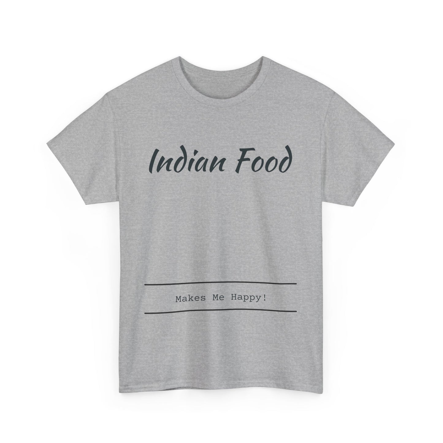 Indian Food Makes Me Happy