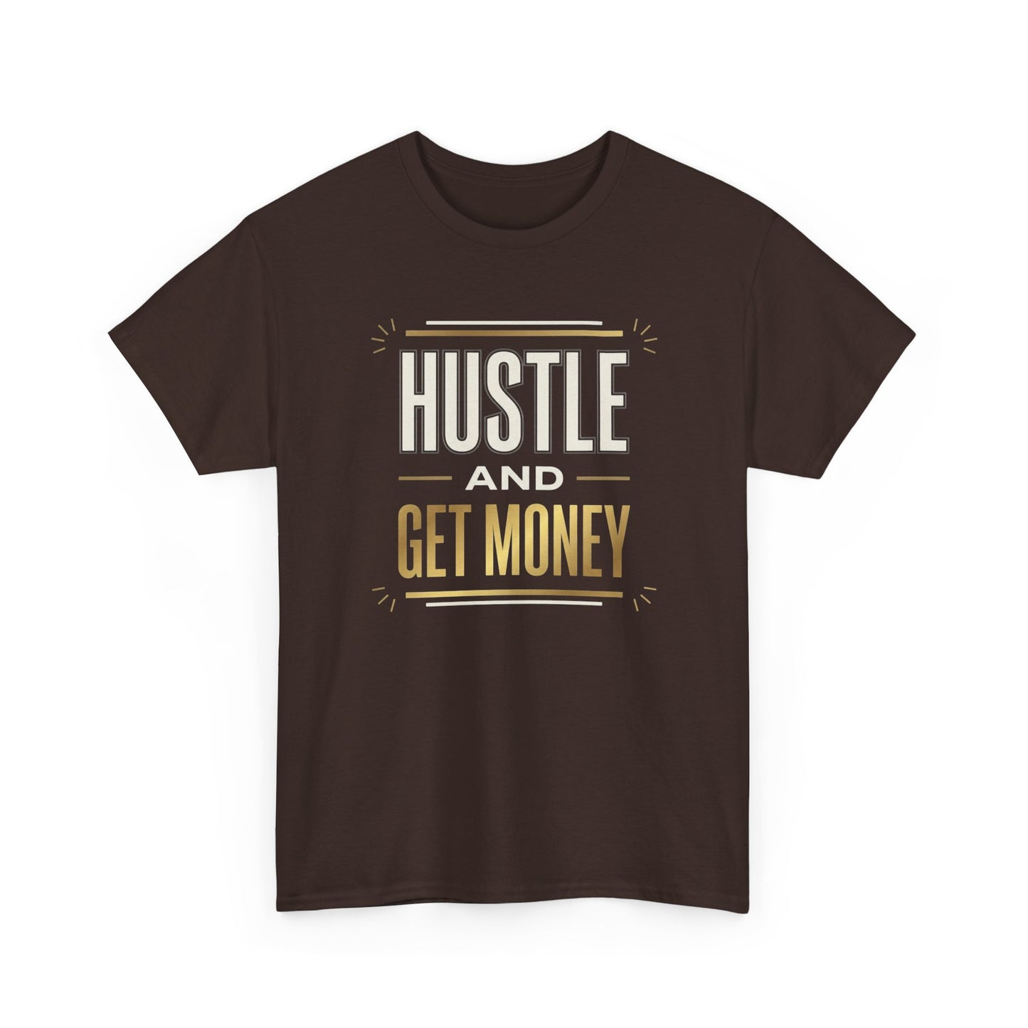 Hustle and Get Money Tee - Motivational Streetwear Graphic T-Shirt