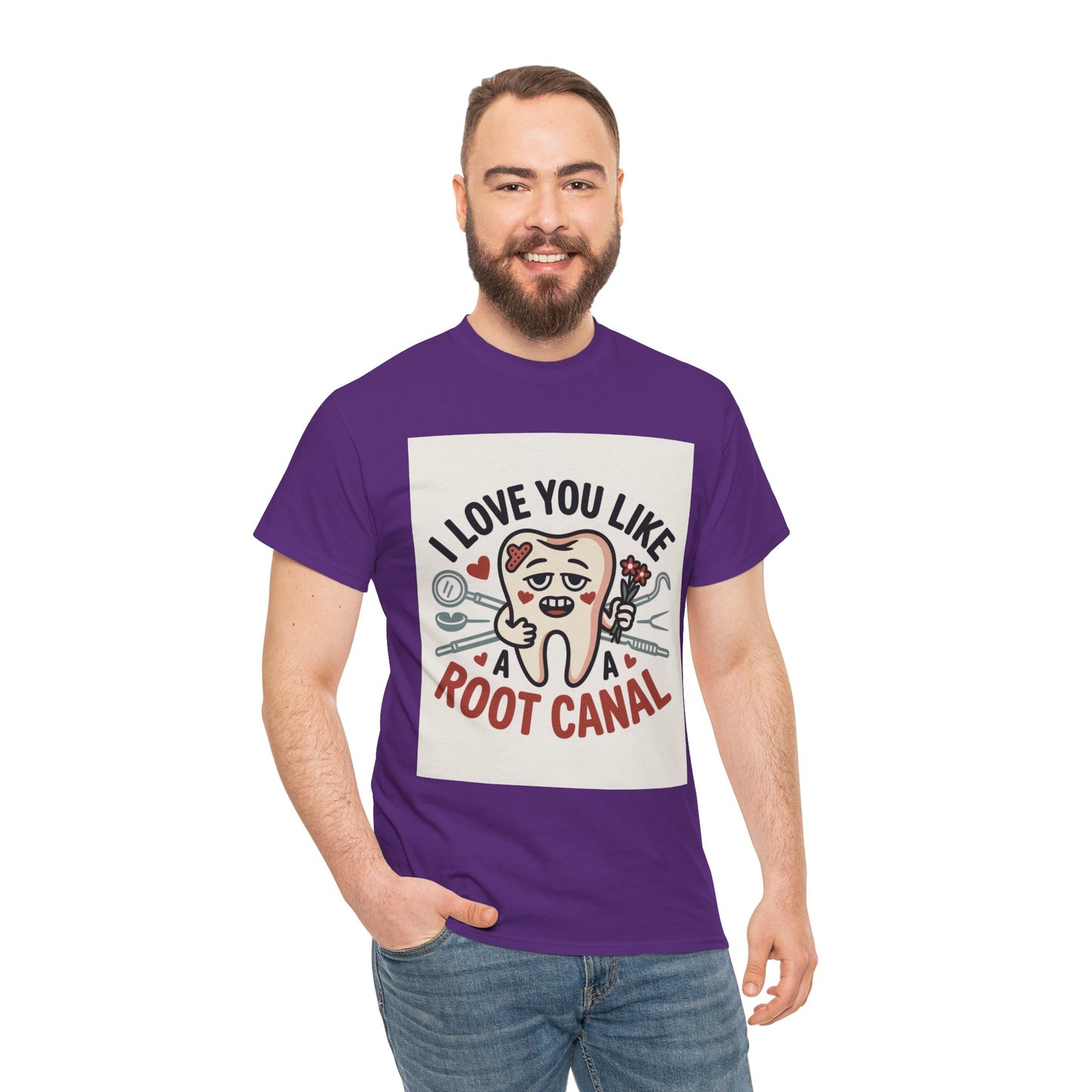 T-Shirt — I Love You Like a Root Canal Cute Tooth Funny Dental Tee