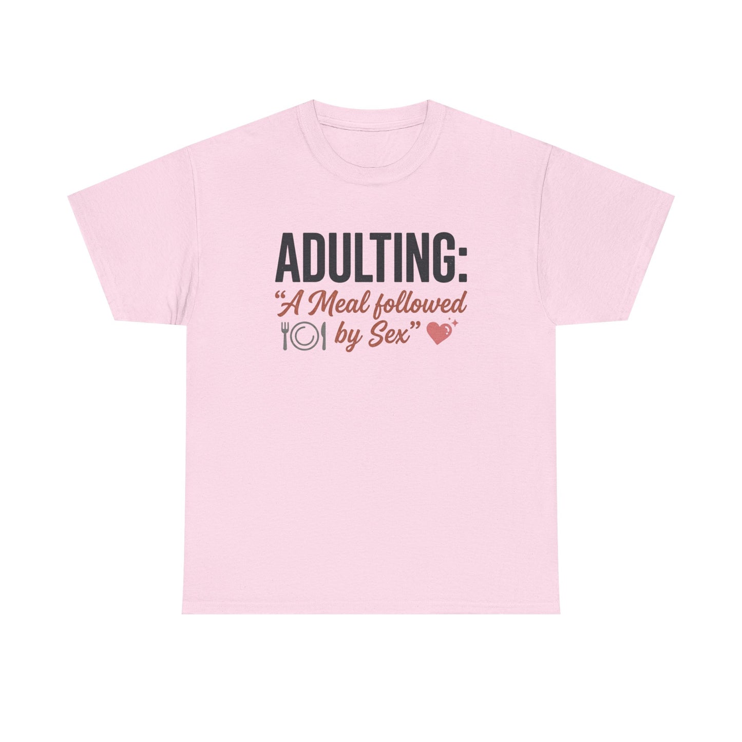Adulting T‑Shirt – "Adulting: A Meal Followed by Sex" Funny Graphic Tee Printify
