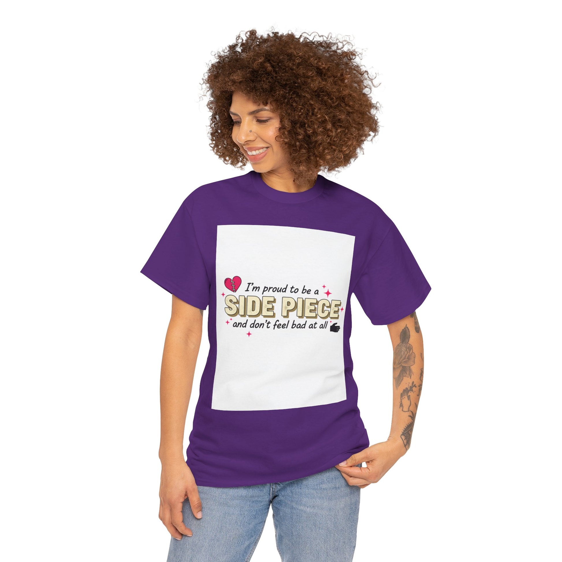 Side Piece Funny Graphic Tee — "I’m Proud to Be a Side Piece and Don’t Feel Bad at All" Printify