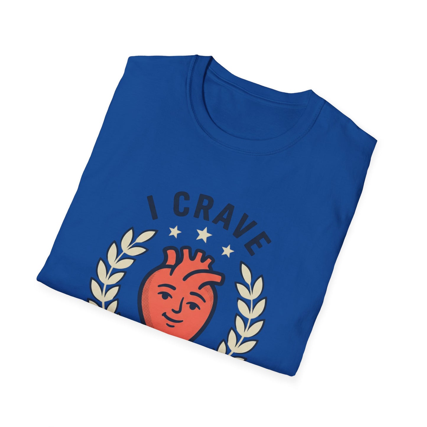 “I Crave Appreciation, Respect, and Emotional Safety” Graphic Tee