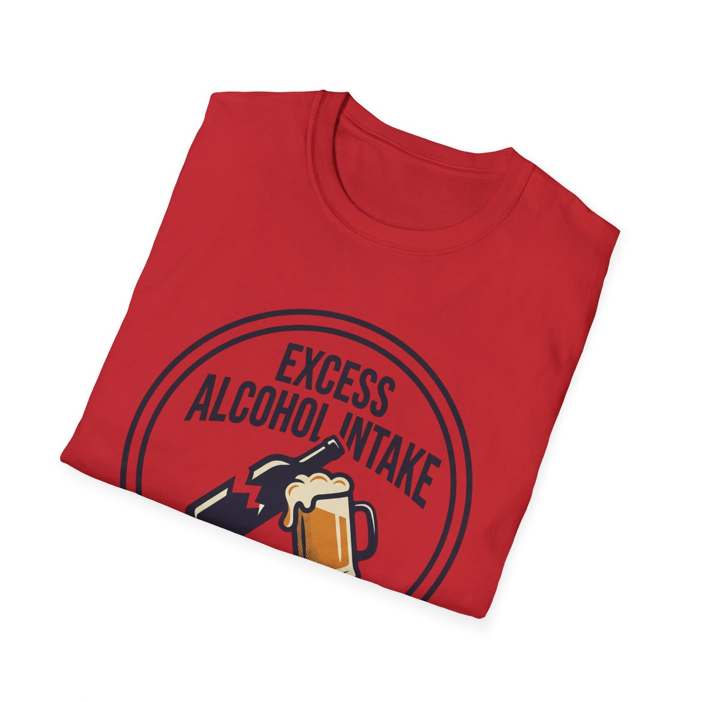 "Excess Alcohol Intake: Handle With Caution" Graphic Tee