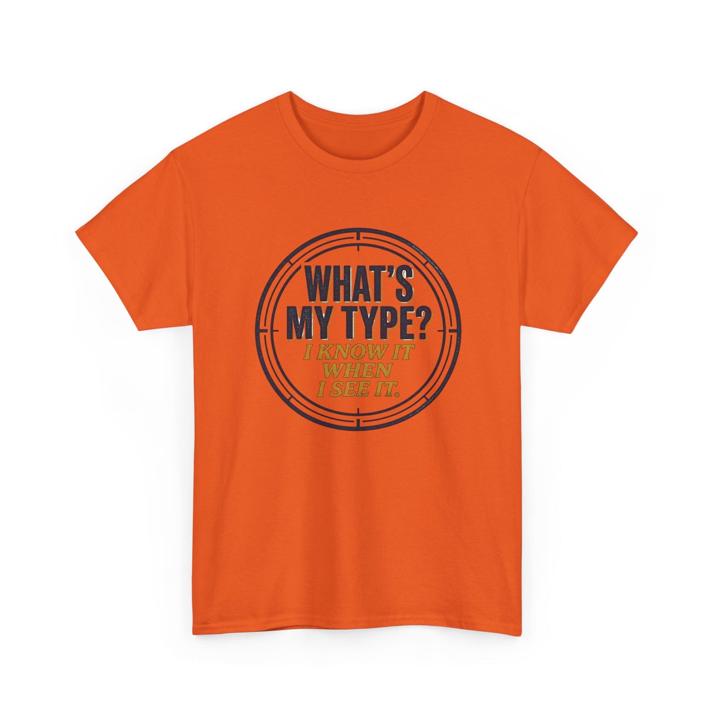 "What's My Type? I Know It When I See It" Graphic Tee