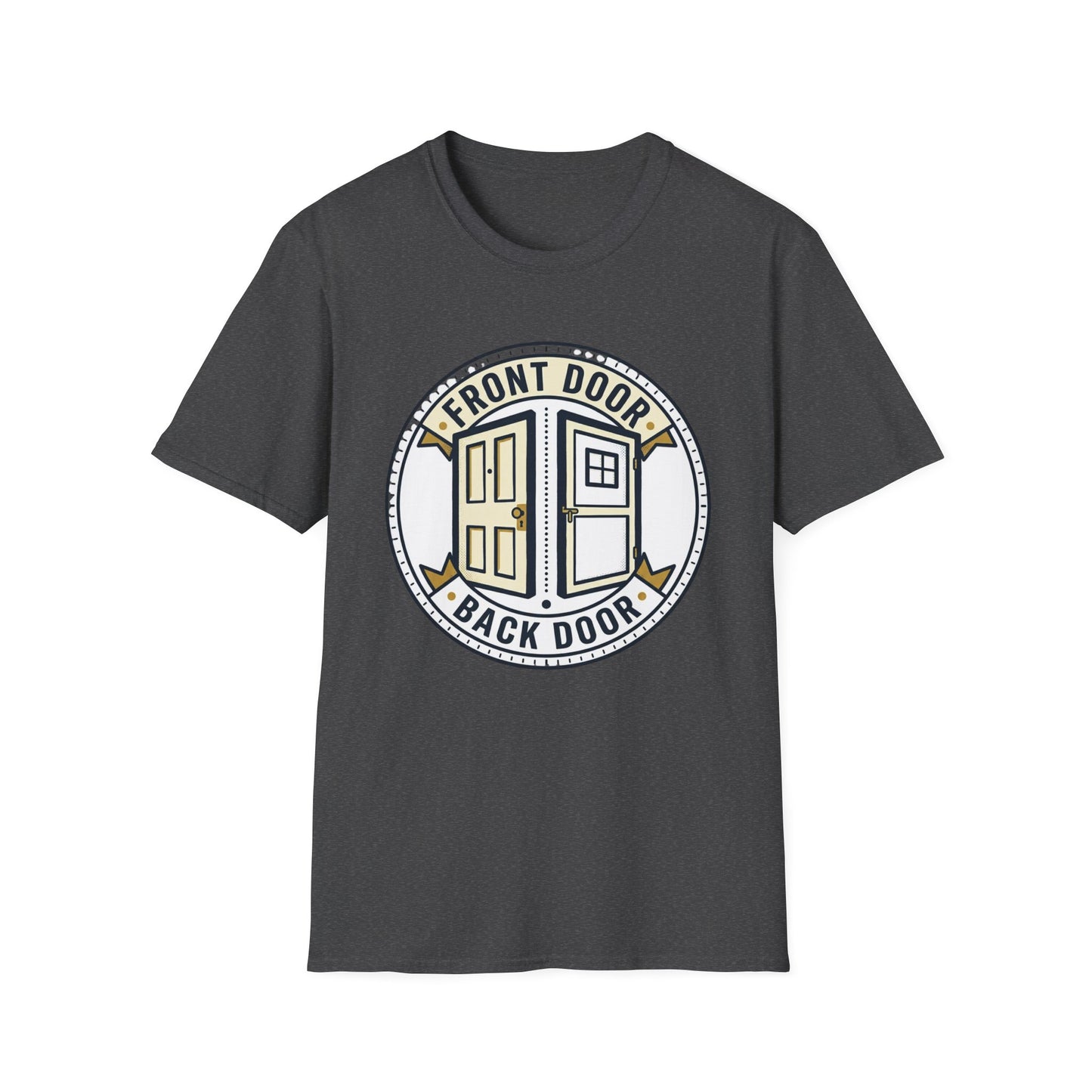 Front Door Back Door T-Shirt — Funny Two Doors Graphic Tee