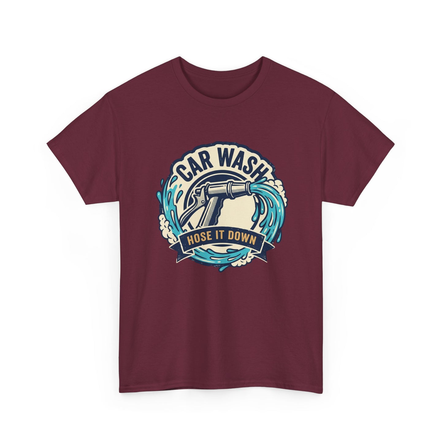 Car Wash T-Shirt — "Hose It Down" Graphic Tee for Auto Enthusiasts
