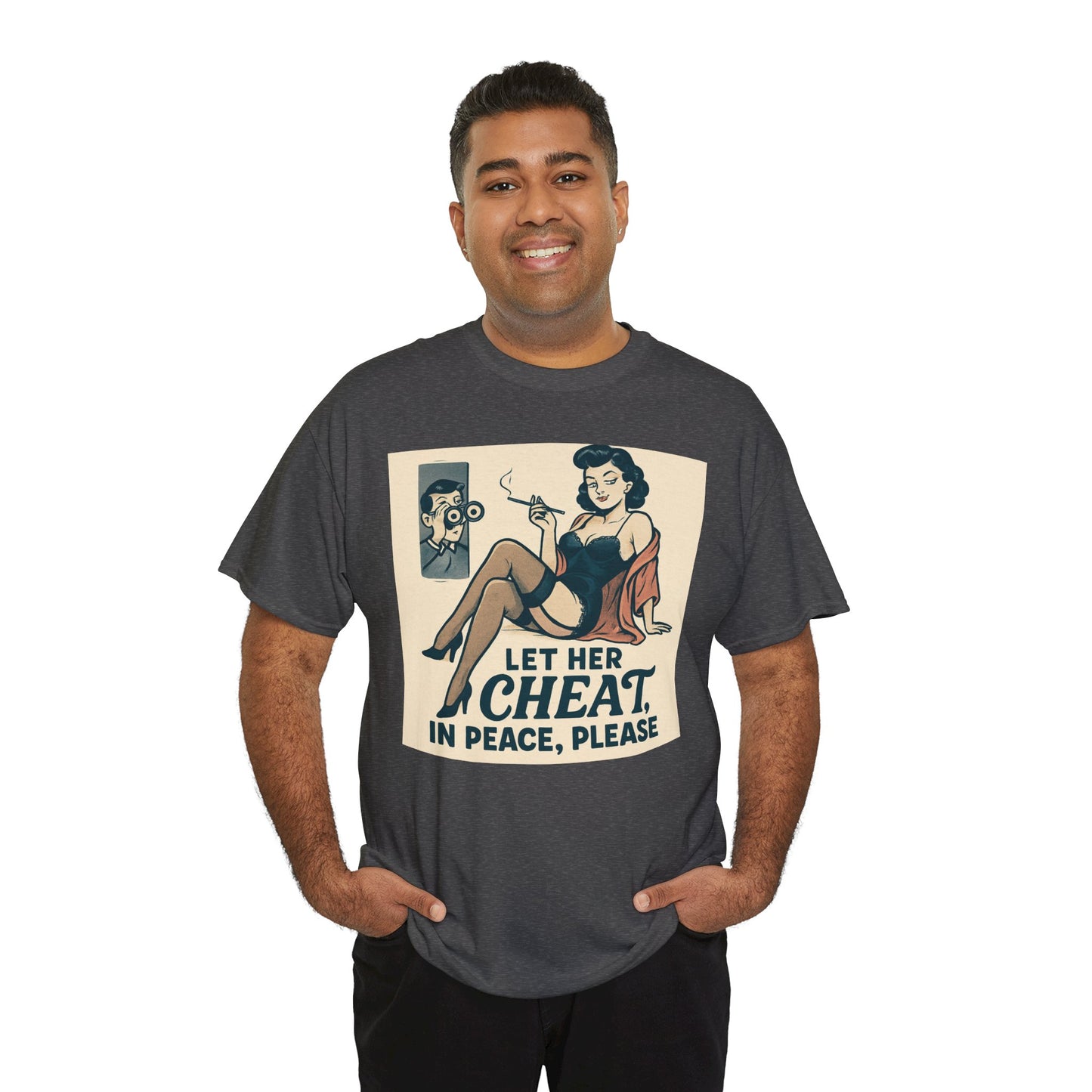 T-Shirt — Vintage Pinup “Let Her Cheat in Peace, Please” Graphic Tee