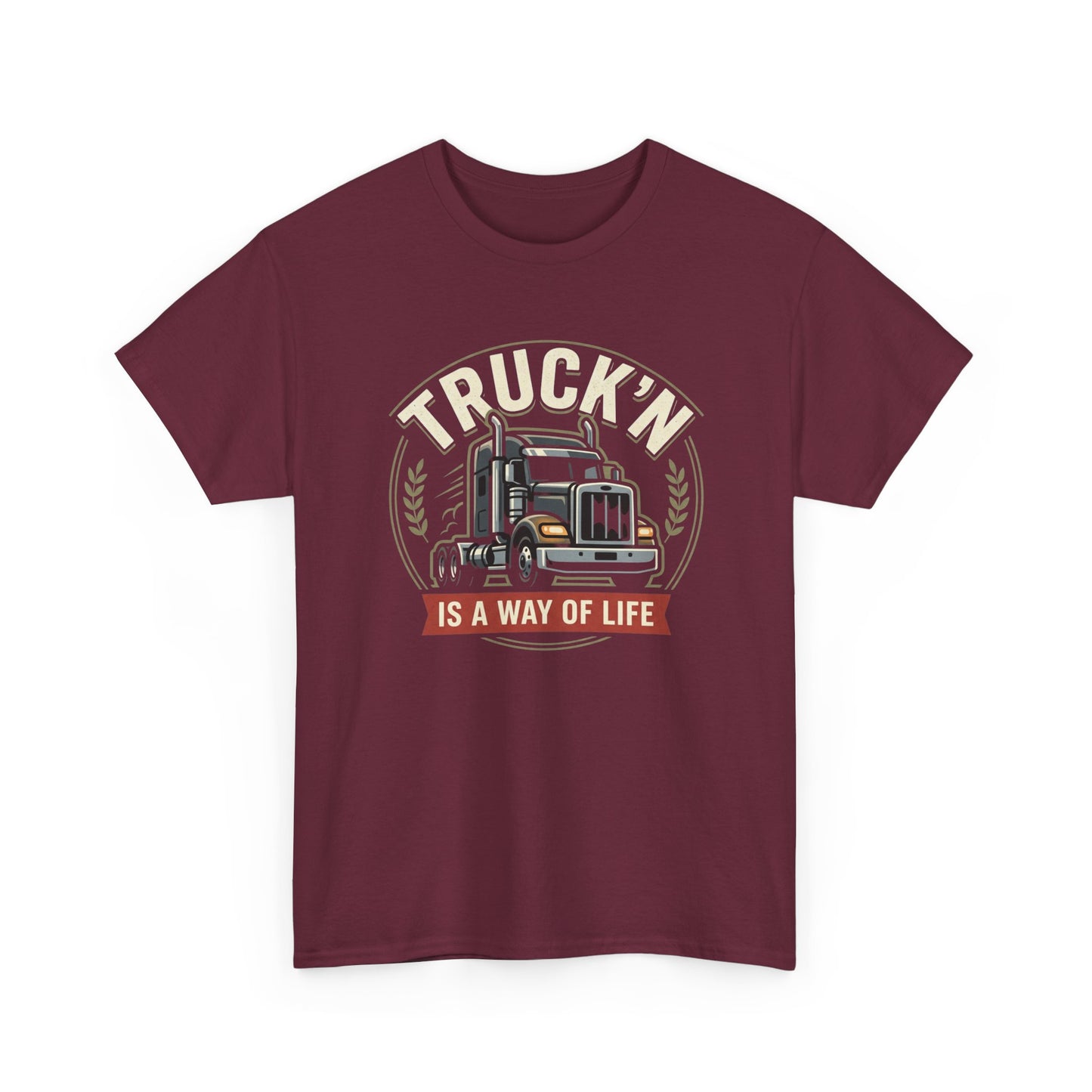 Truckin' Is a Way of Life Tee — Trucker Lifestyle Graphic Shirt