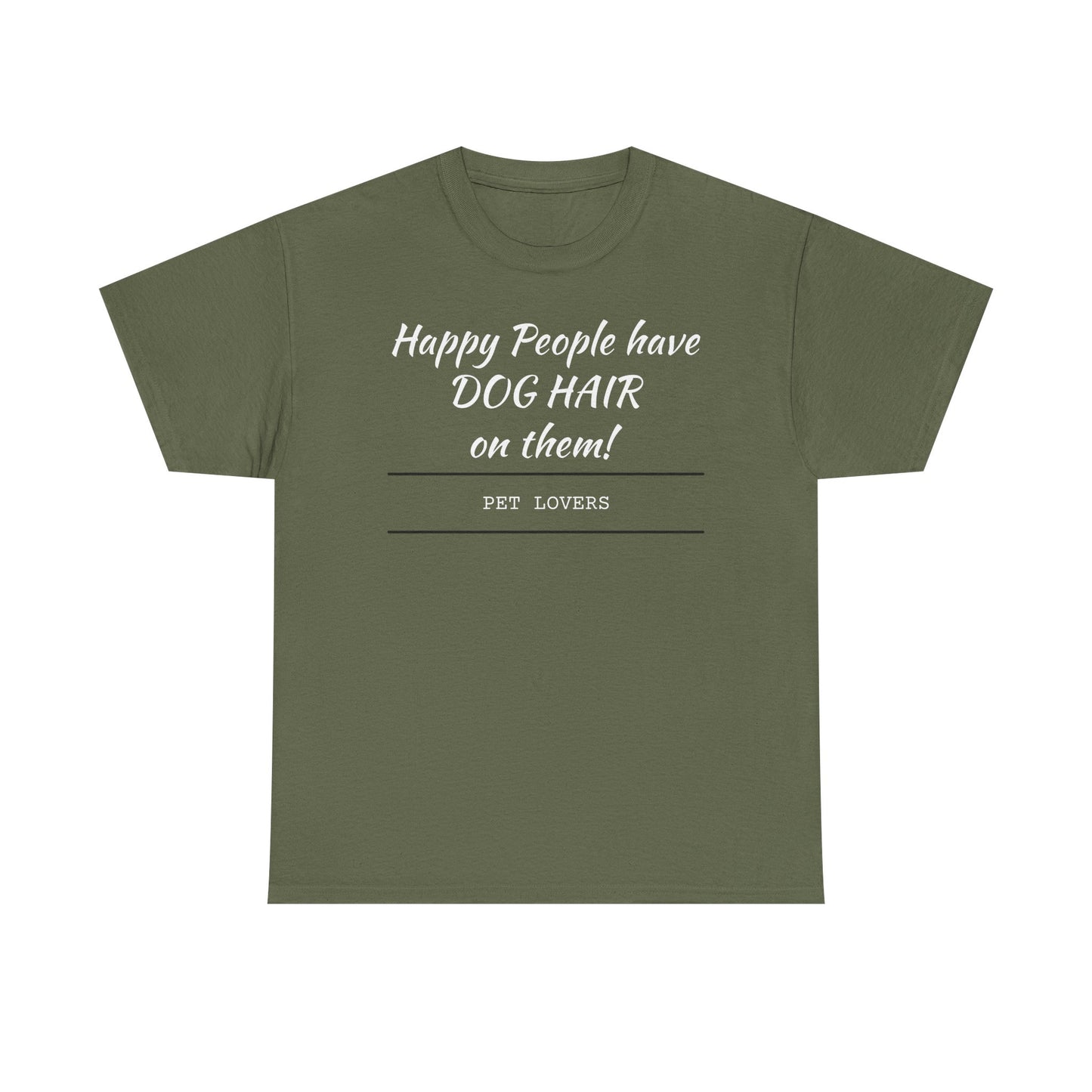 Dog Hair Tee for Pet Lovers