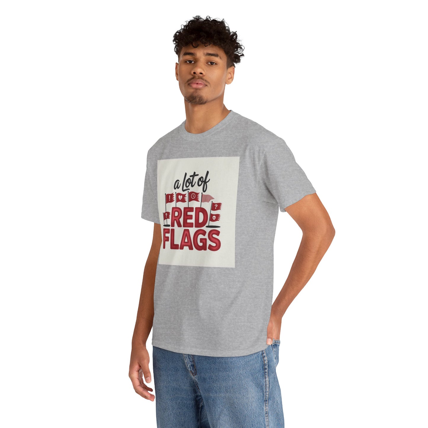 T-Shirt — “A Lot of Red Flags” Funny Relationship Humor Tee