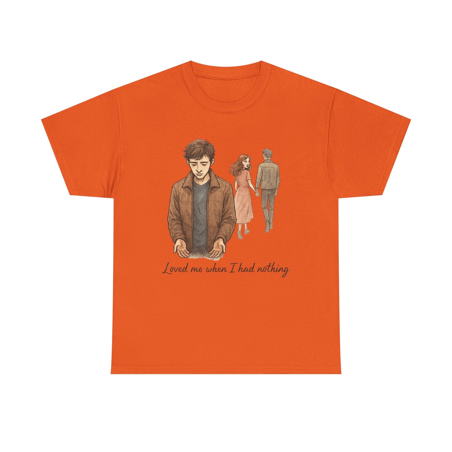 T-Shirt — 'Loved Me When I Had Nothing' Vintage Couple Illustration Tee