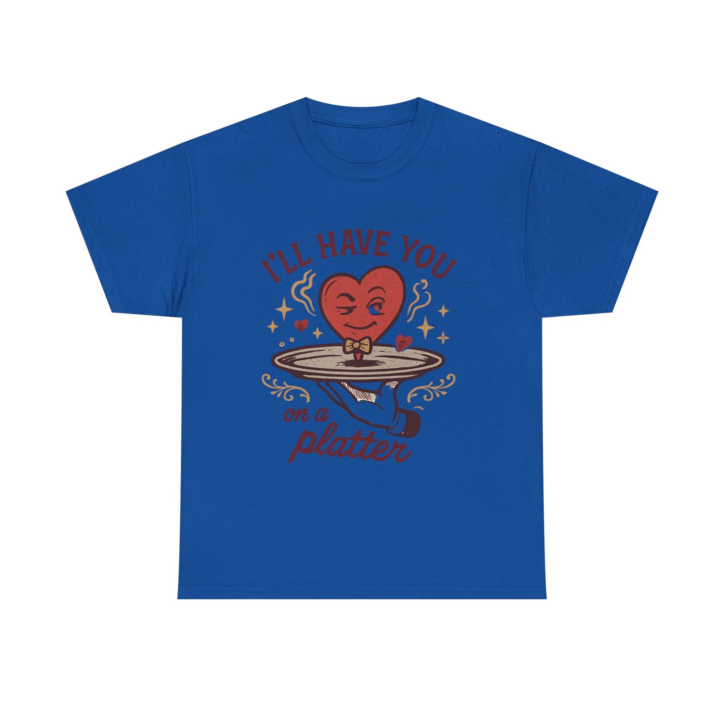 Valentine Heart on a Platter T-Shirt — I'll Have You on a Platter Cute Romantic Tee