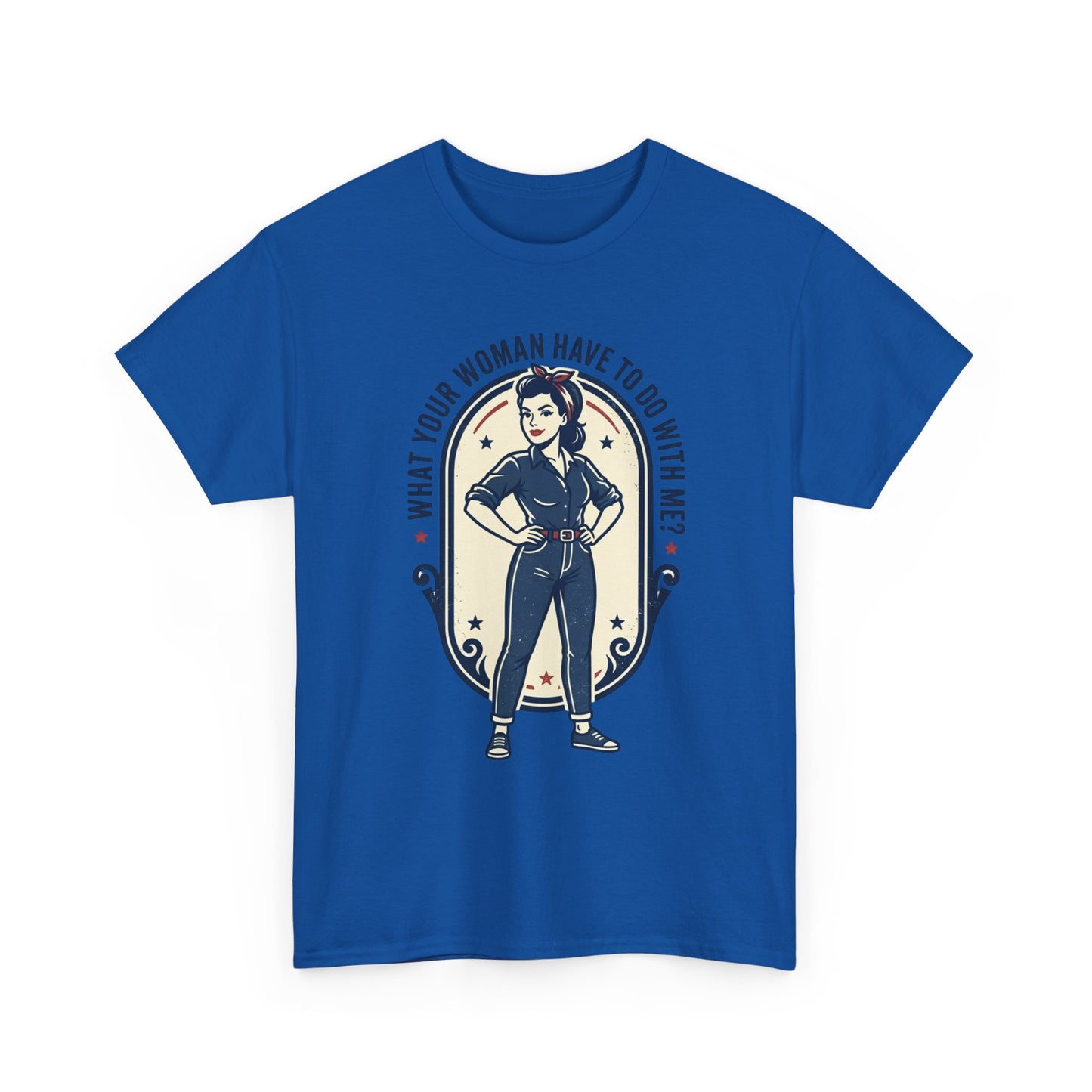 'What Your Woman Have To Do With Me?' Retro Pin-Up Graphic Tee