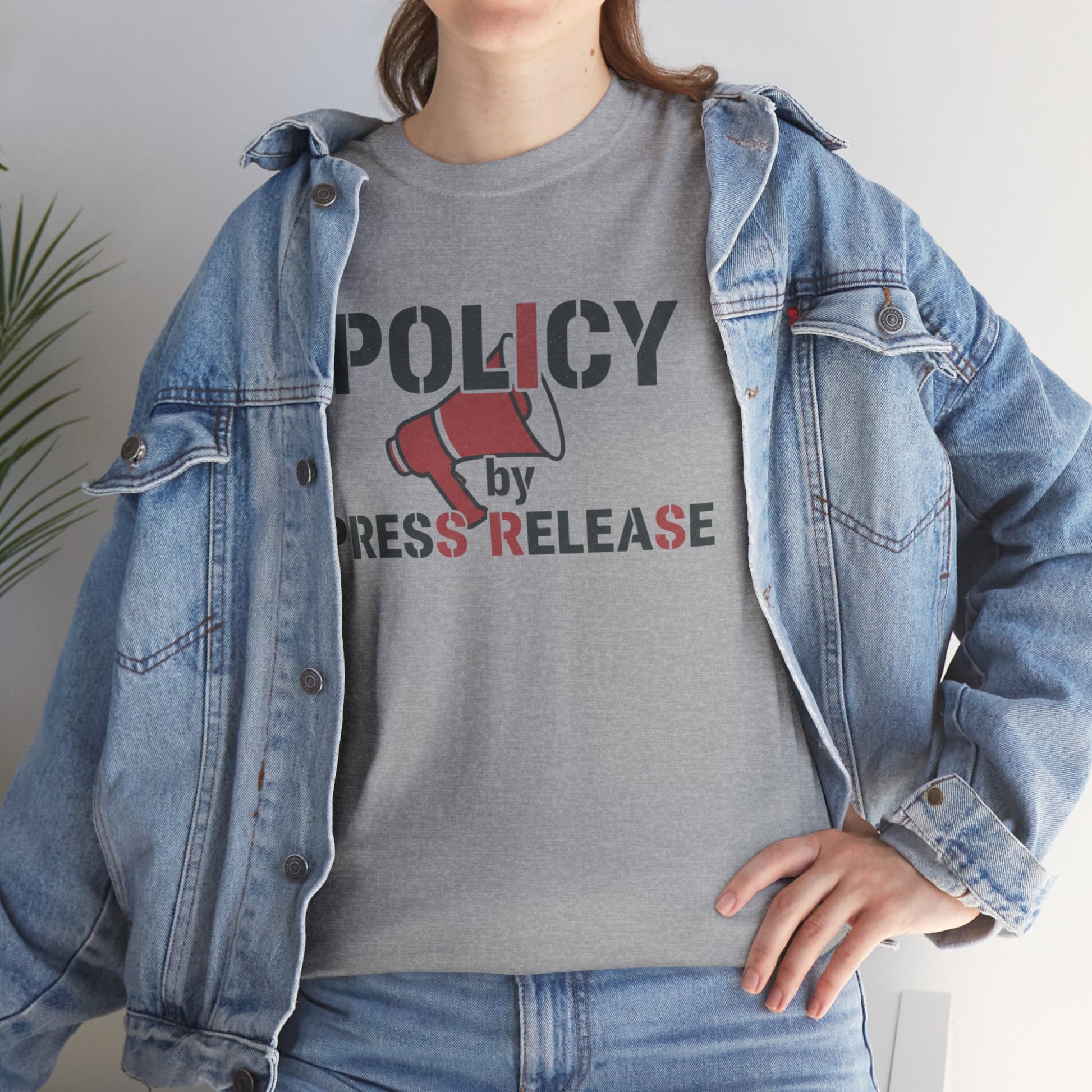 Policy by Press Release Tee — Political Satire Graphic T‑Shirt Printify