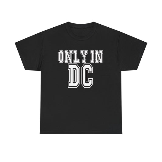 Only in DC